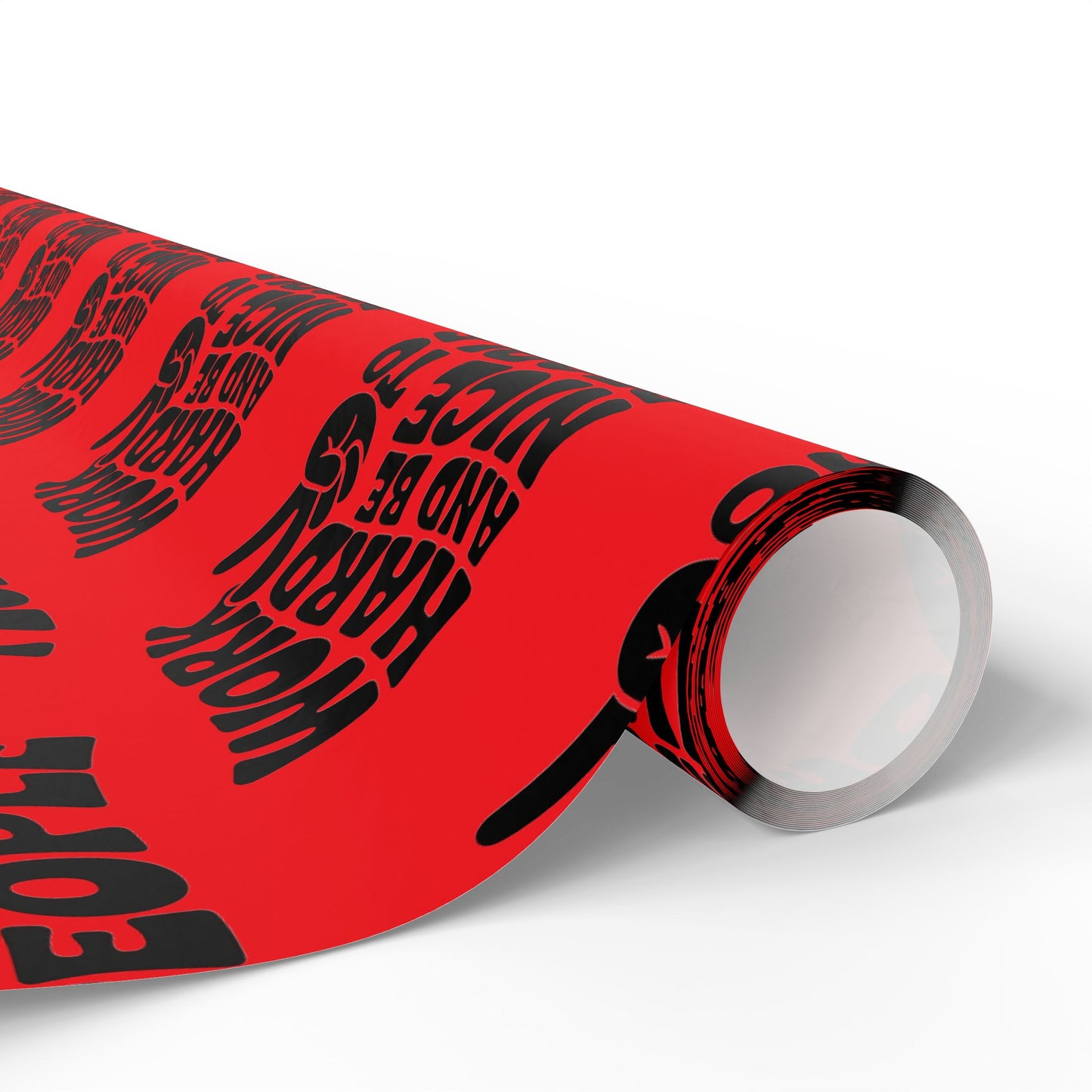 Work Hard and Be Nice to People Wrapping Paper