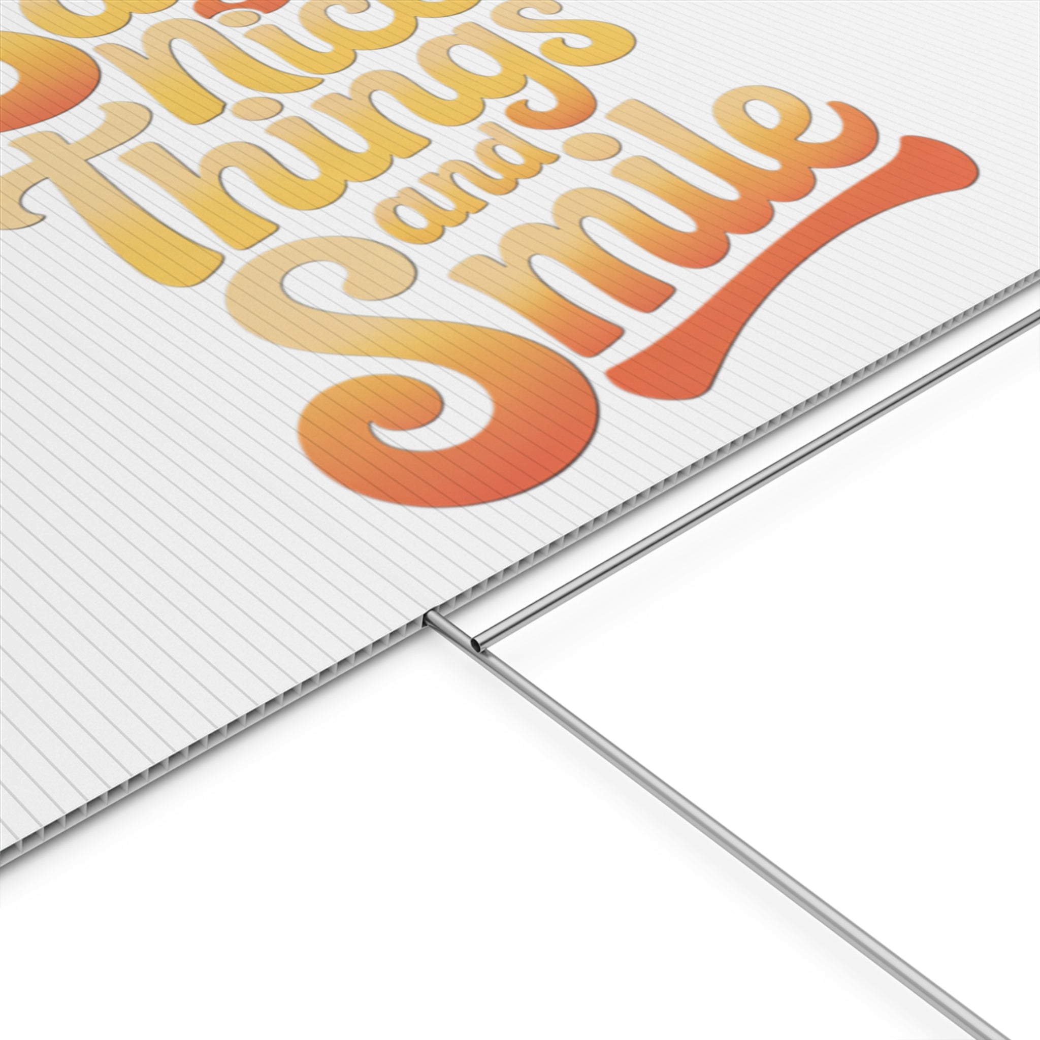 Say Nice Things and Smile Yard Sign