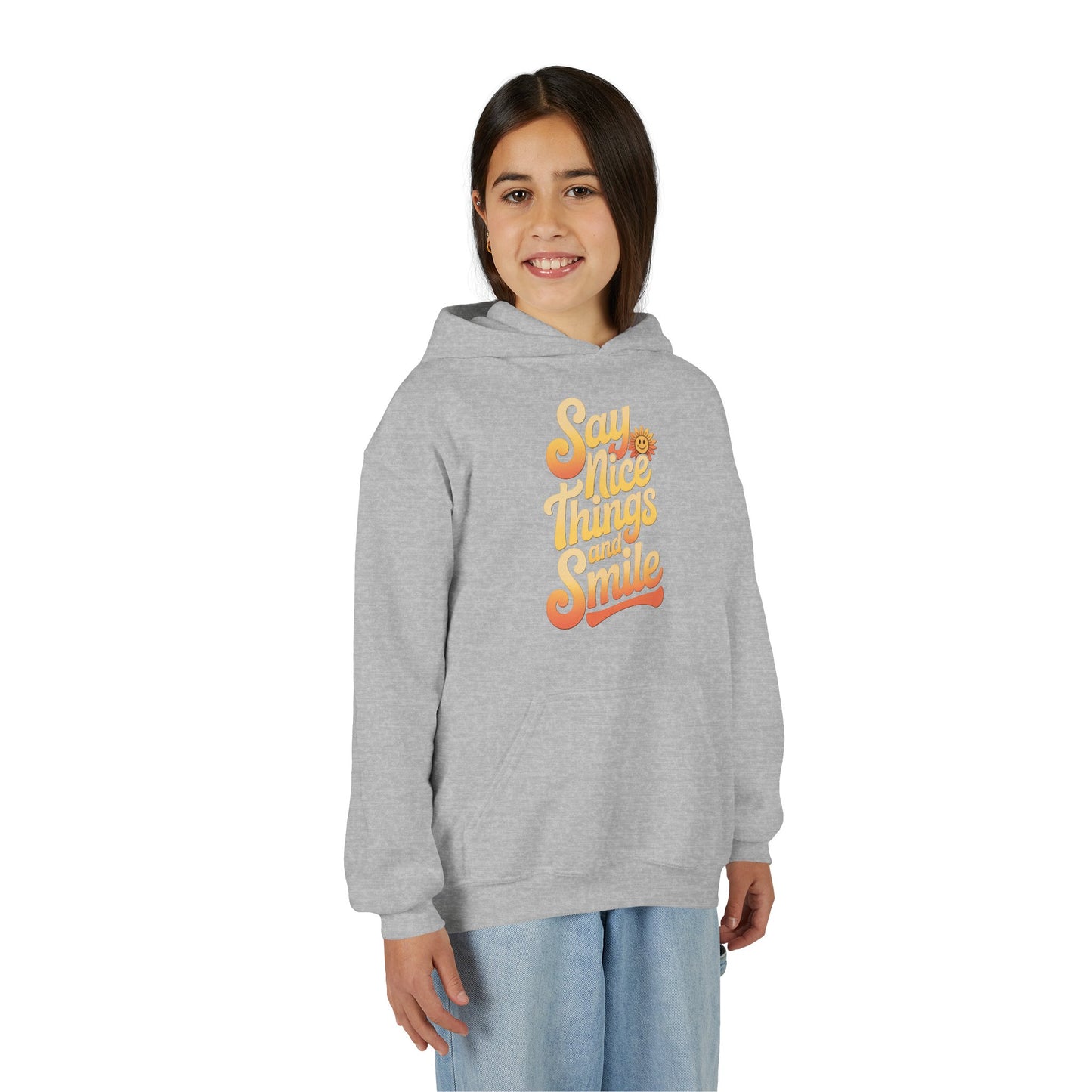 Youth Hooded Sweatshirt – Say Nice Things and Smile