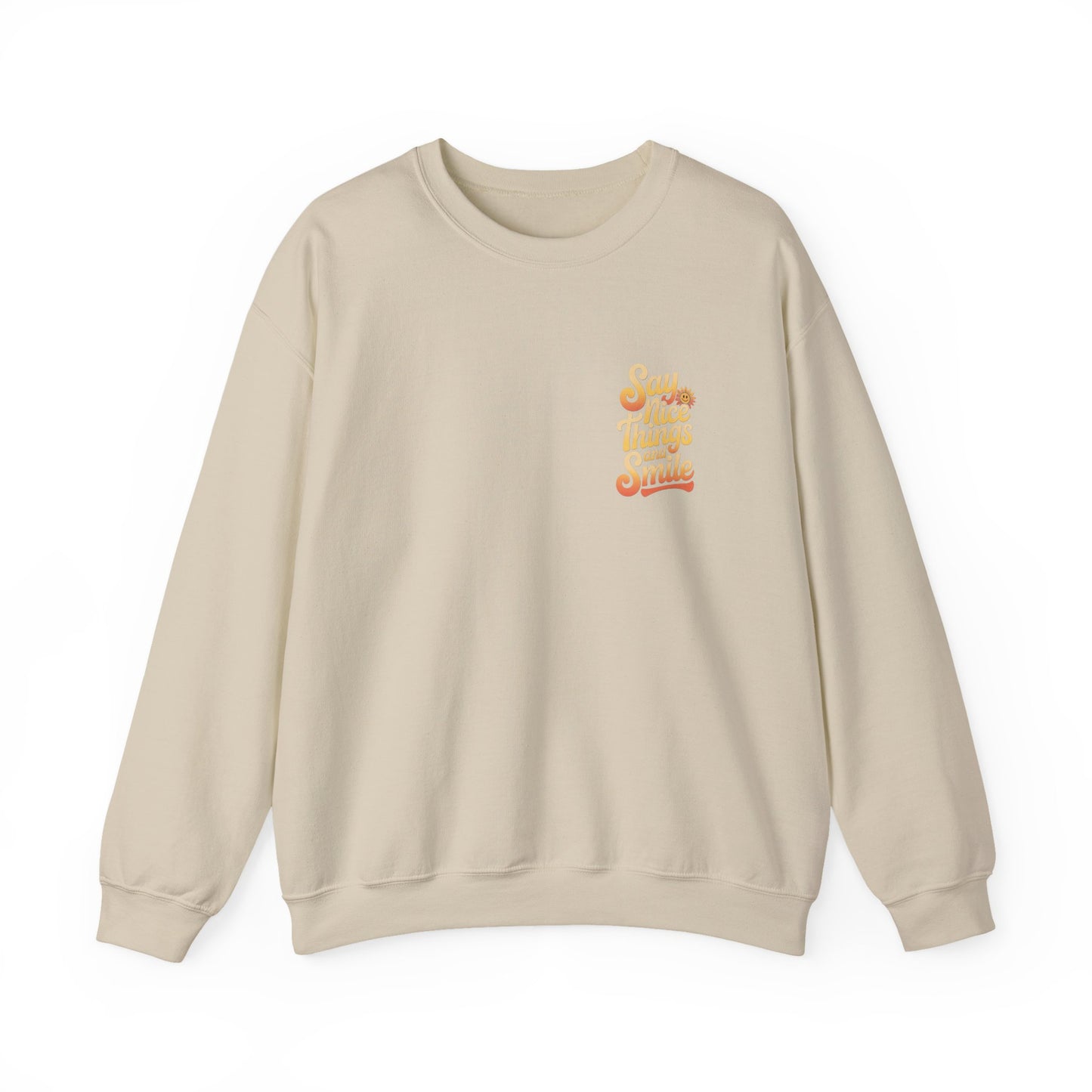 Say Nice Things Crewneck Sweatshirt