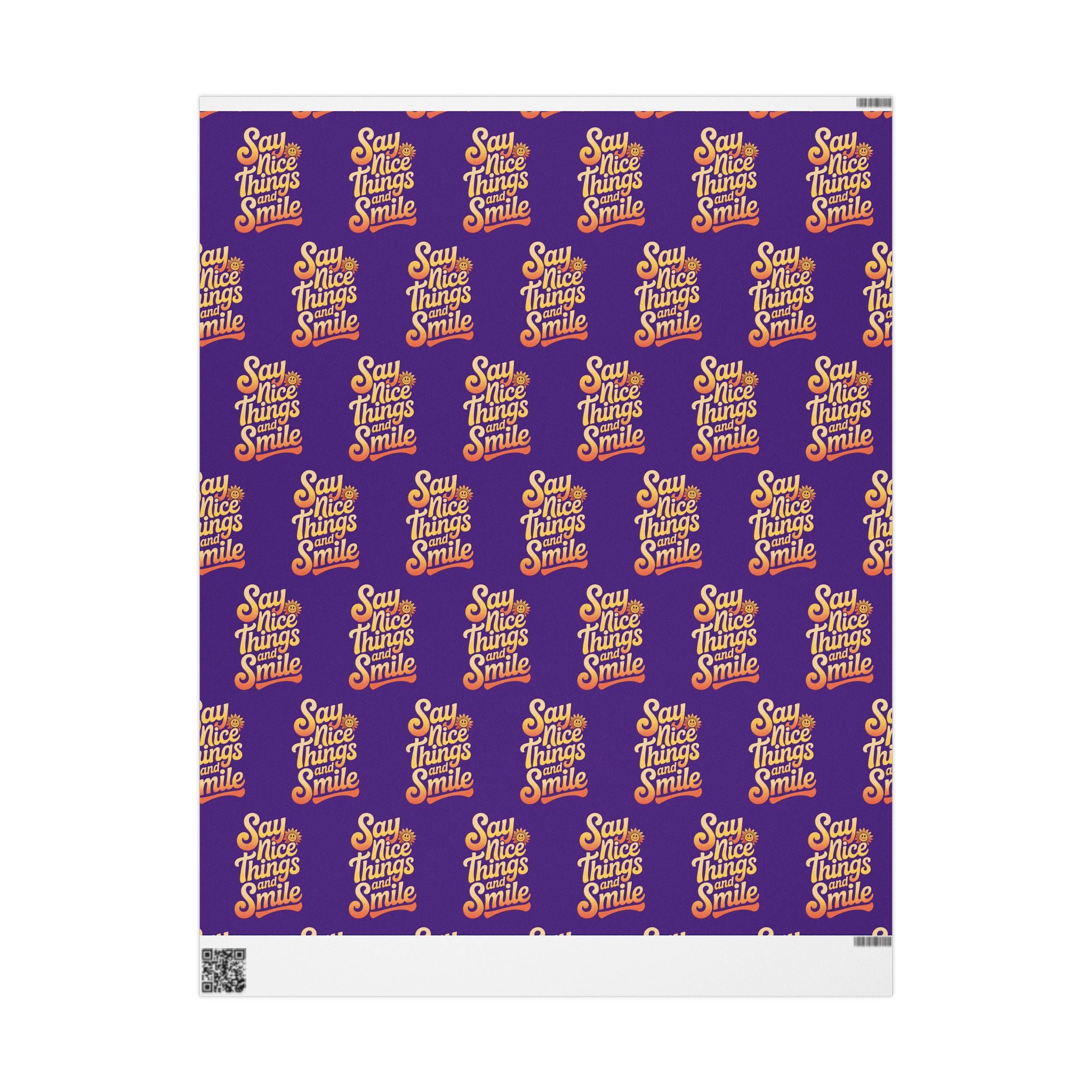 Say Nice Things and Smile Wrapping Paper