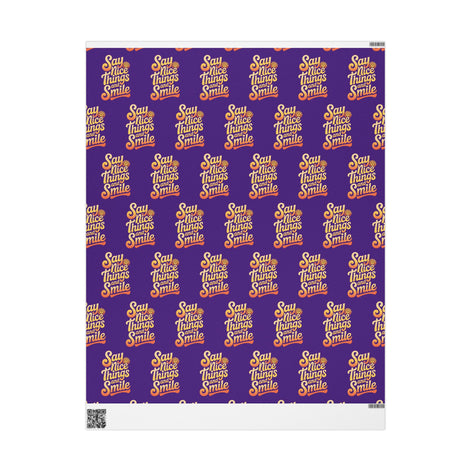 Say Nice Things and Smile Wrapping Paper