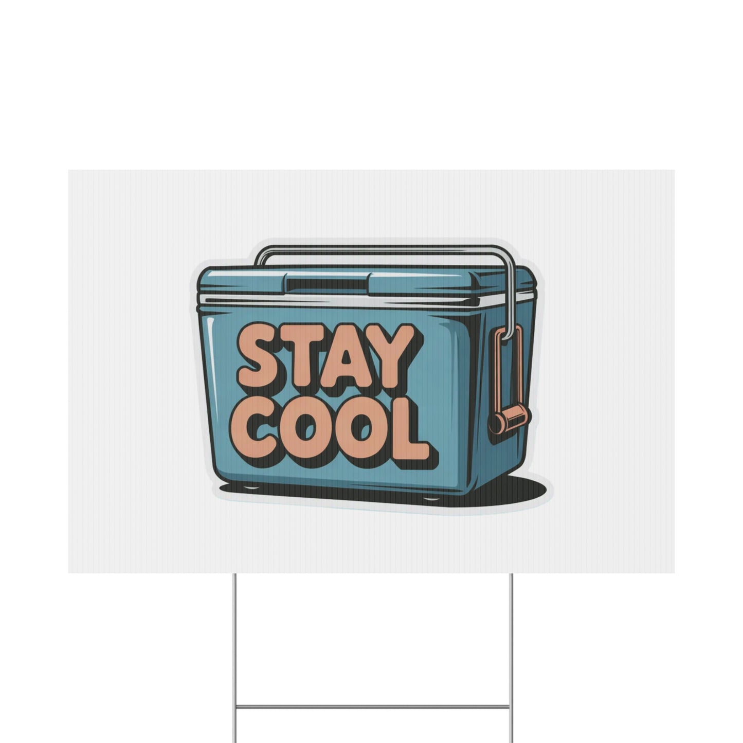 Stay Cool Plastic Yard Sign for Summer Events