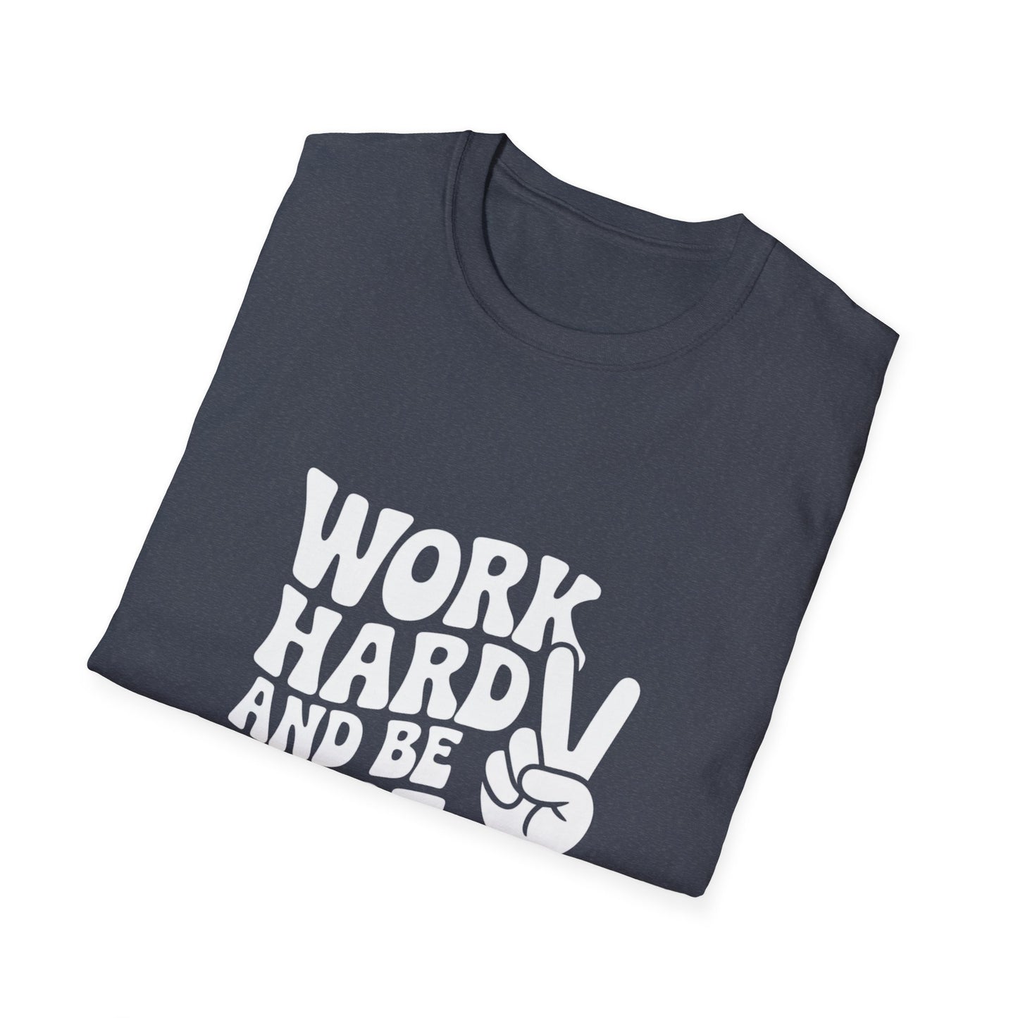 Work Hard & Be Nice to People T-Shirt