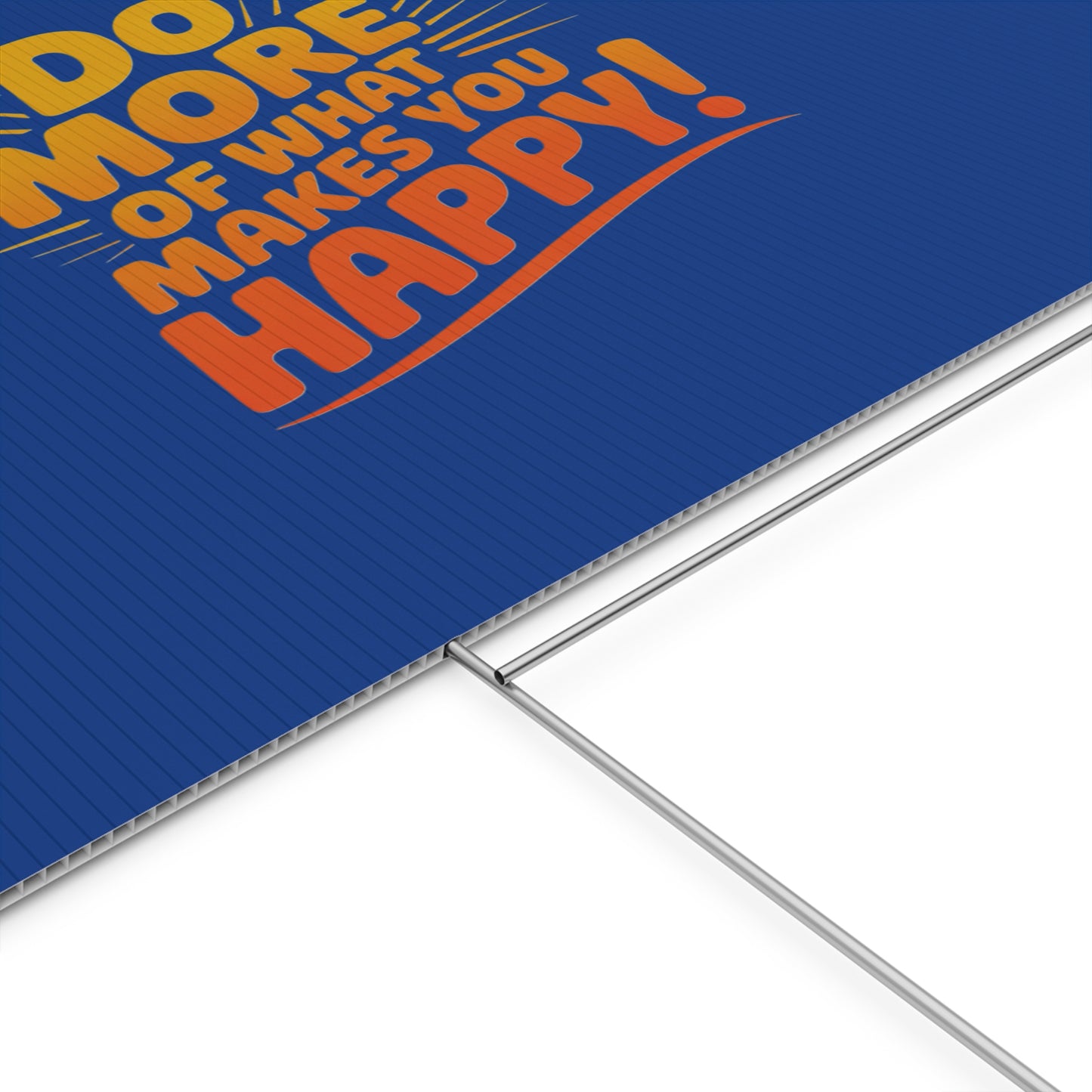 “Do More of What Makes You Happy!” Motivational Outdoor Decor