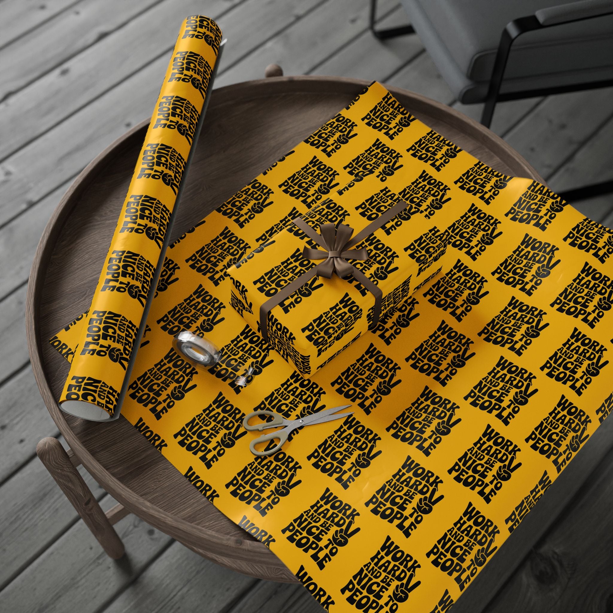 Work Hard and Be Nice to People Wrapping Paper