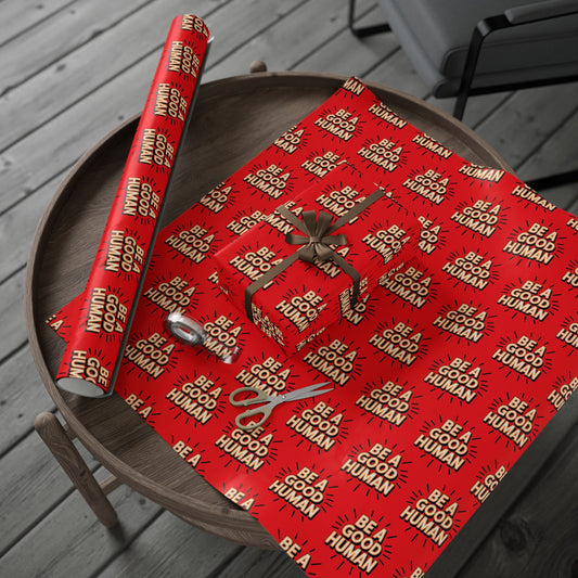 Be a Good Human Gift Wrap (Single Roll)