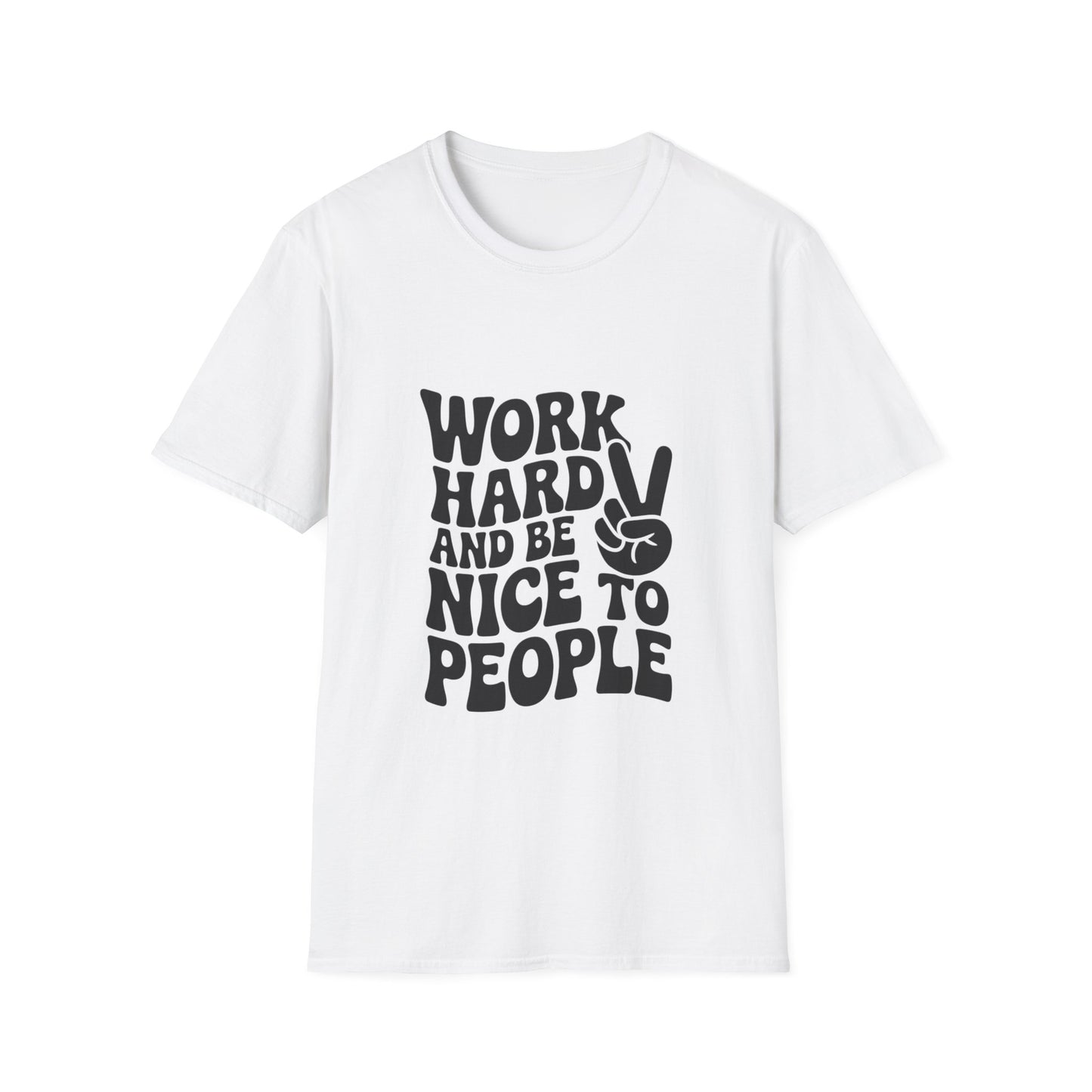 Work Hard & Be Nice to People T-Shirt