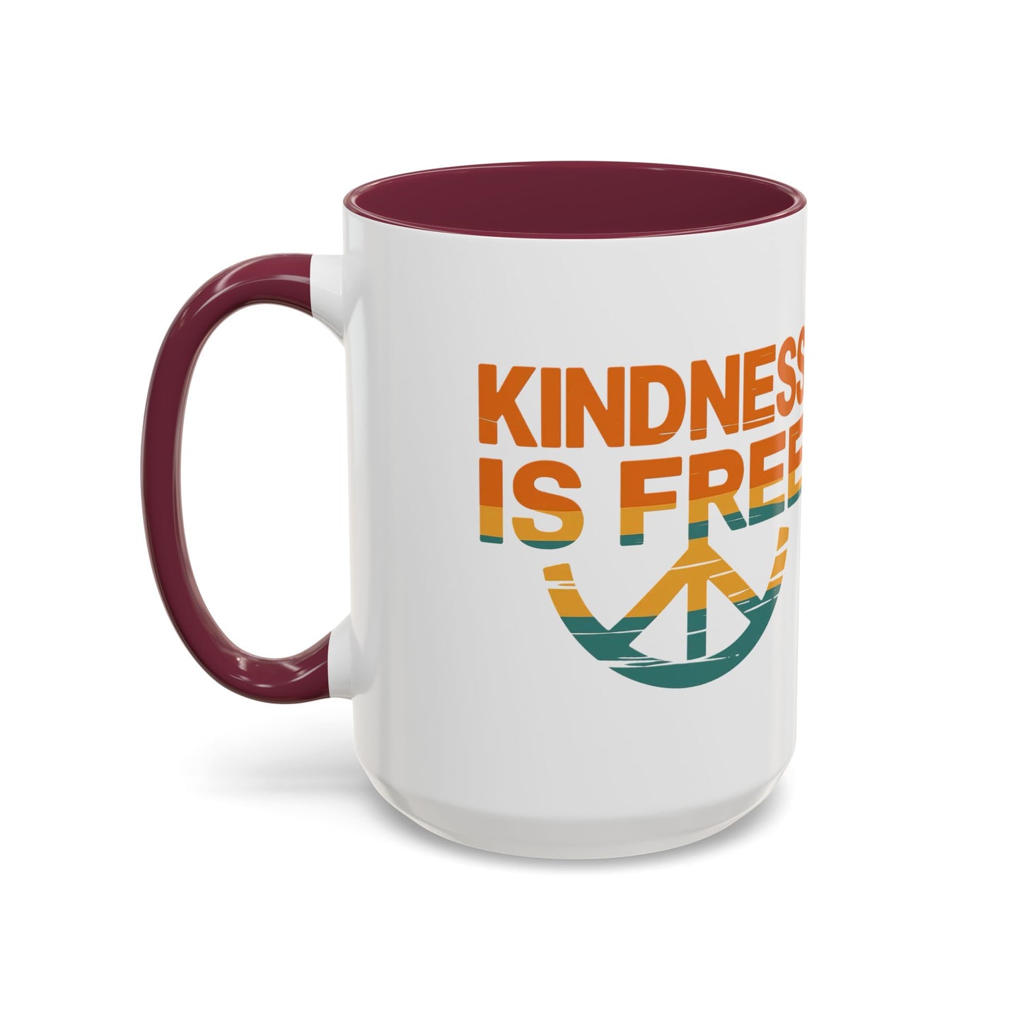 Kindness Is Free Mug - 11oz & 15oz Coffee Cup