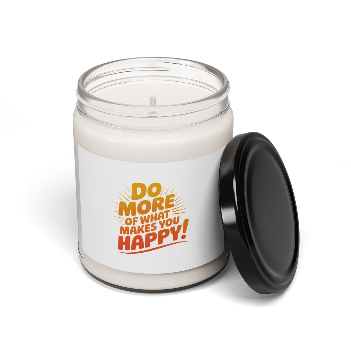 Do More of What Makes You Happy - 9oz Scented Soy Candle
