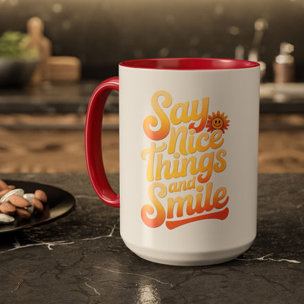 Positive Vibes Colorful Mug - Say Nice Things and Smile, 11oz & 15oz