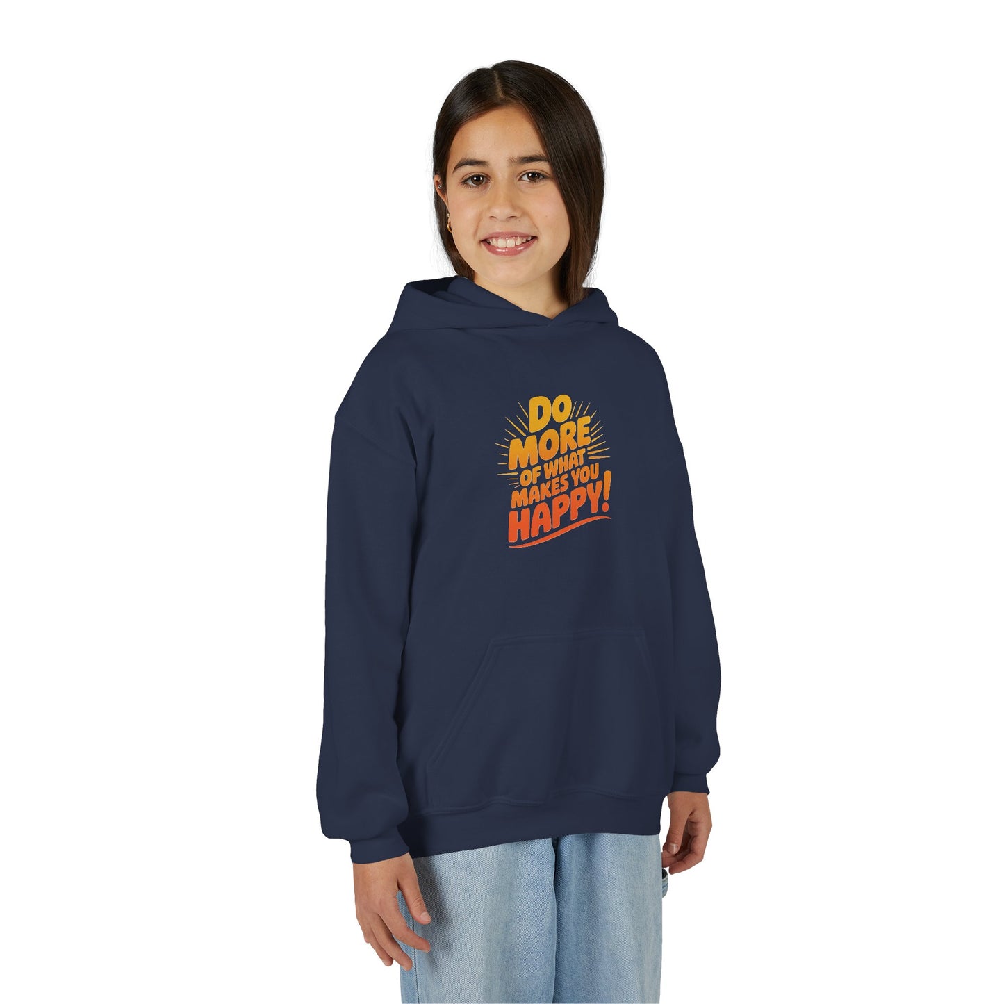 Youth Hoodie — "Do More of What Makes You Happy" Positive Graphic