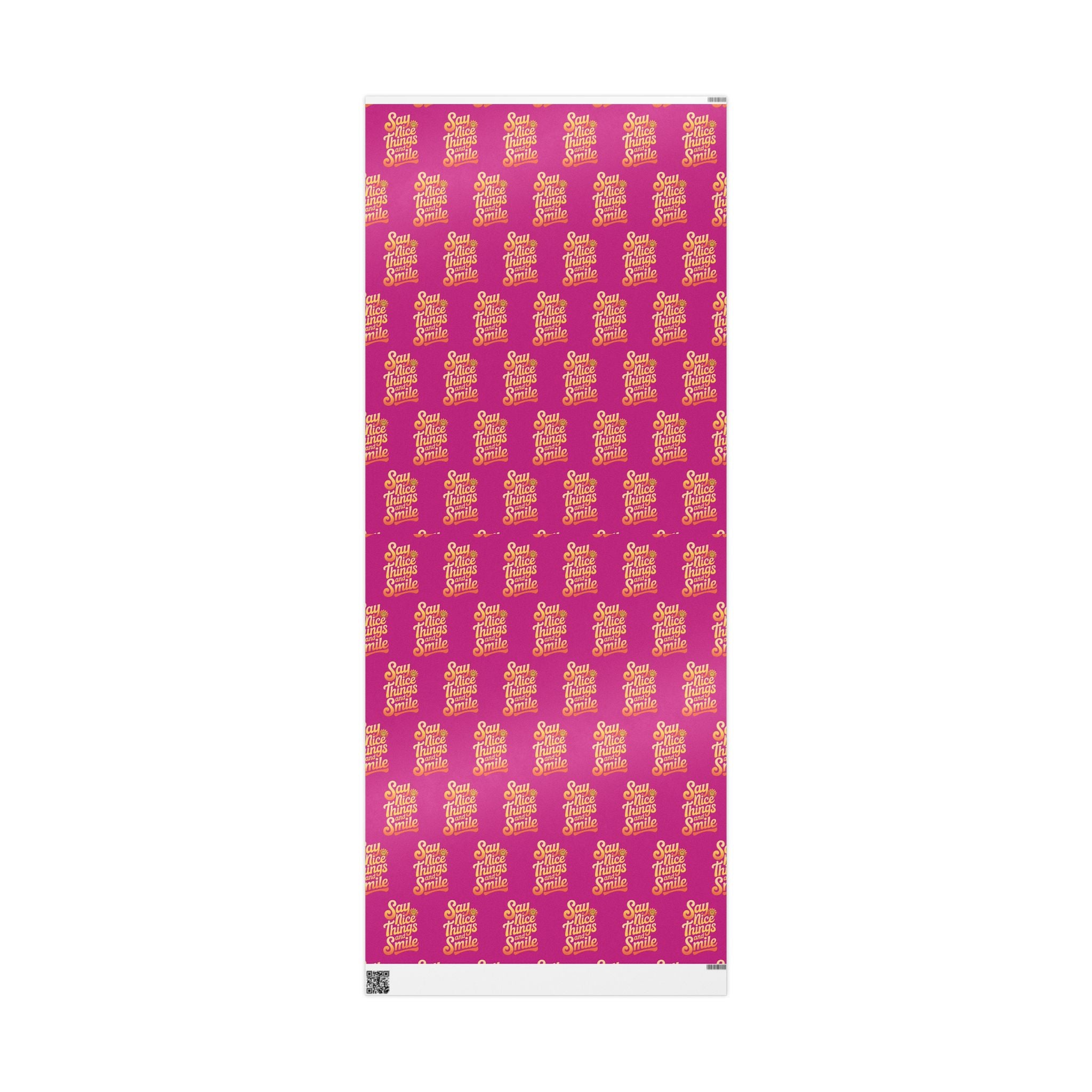 Say Nice Things and Smile Wrapping Paper