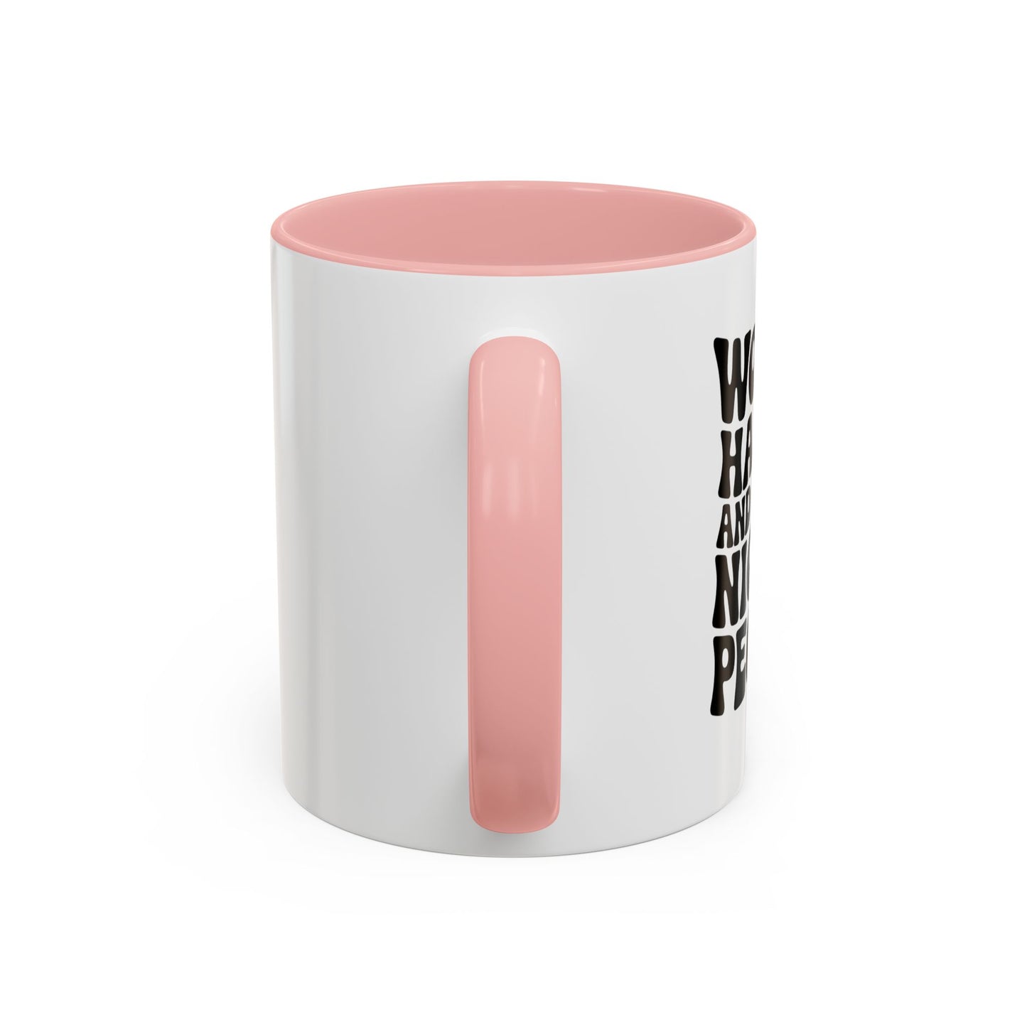 Work Hard & Be Nice to People Coffee Mug