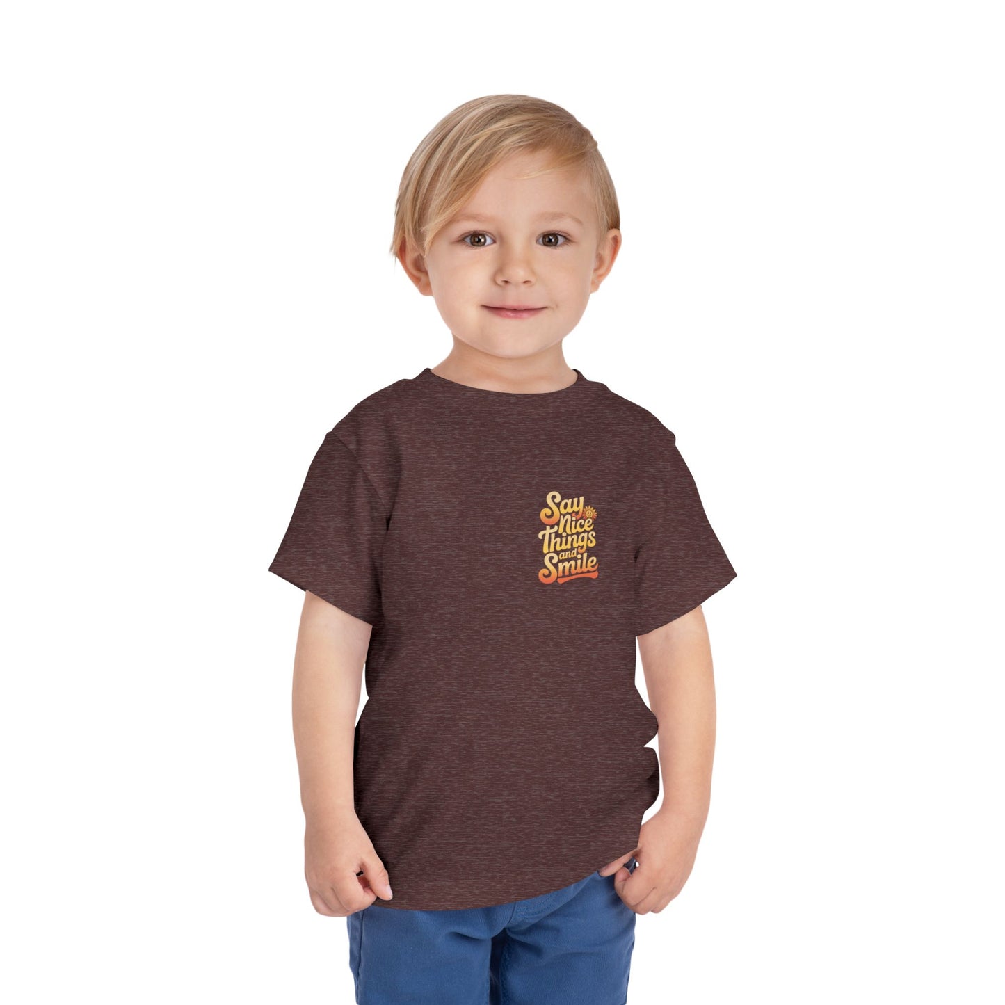 Say Nice Things and Smile Toddler Tee