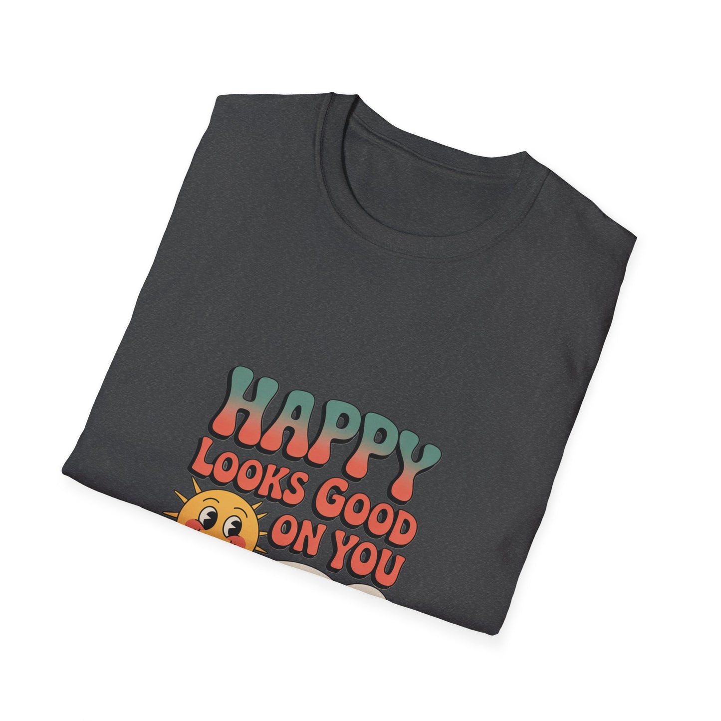 Happy Looks Good On You T-Shirt — Retro Sun Positive Graphic Tee