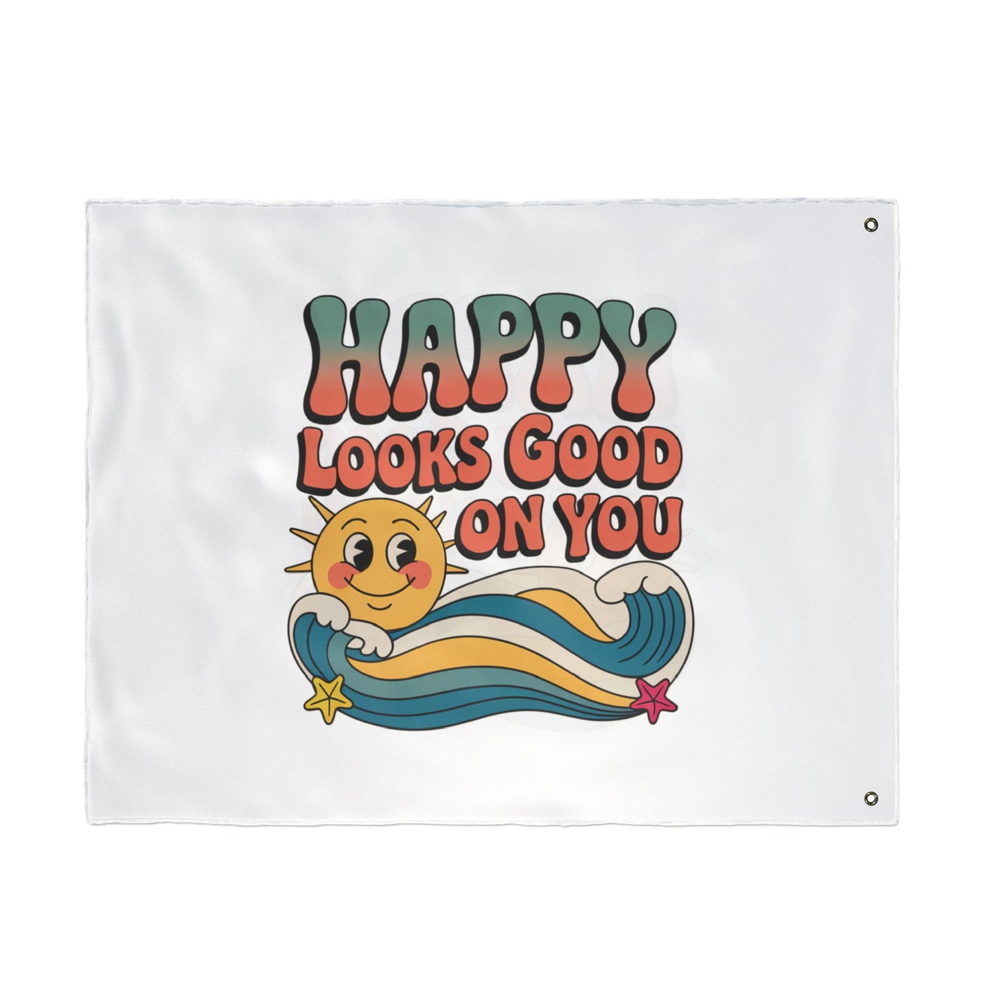 Happy Looks Good On You Flag — Retro Sunshine Positive Garden & Patio Decor