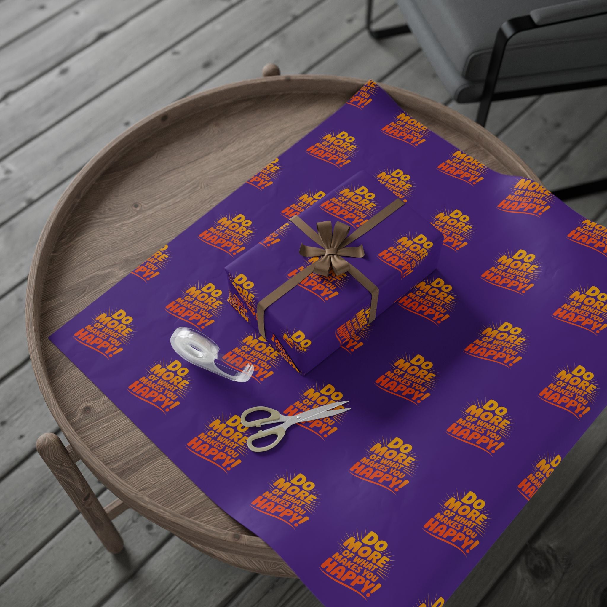 Wrapping Paper — 'Do More of What Makes You Happy' Gift Wrap