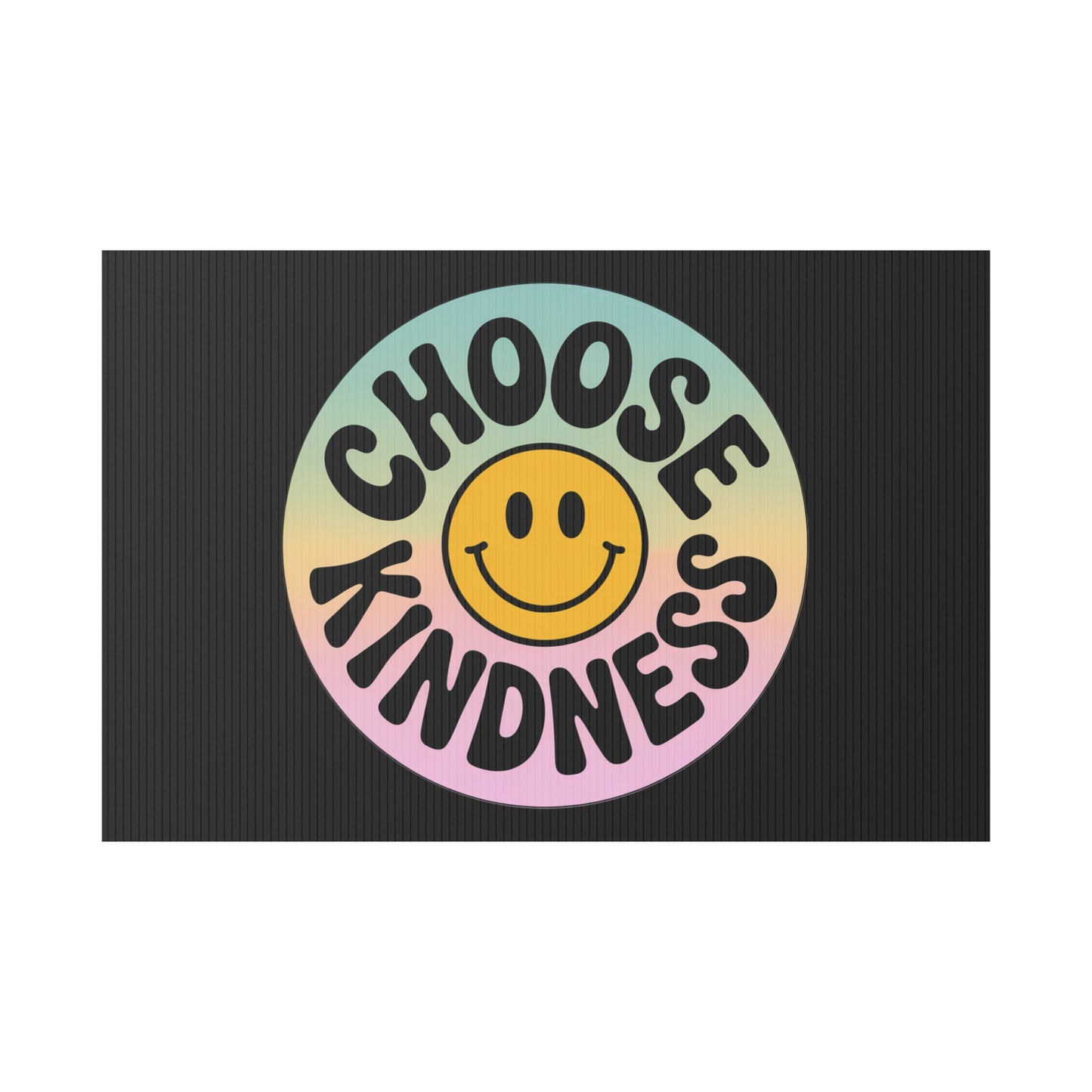 Black Joyful Choose Kindness Plastic Yard Sign
