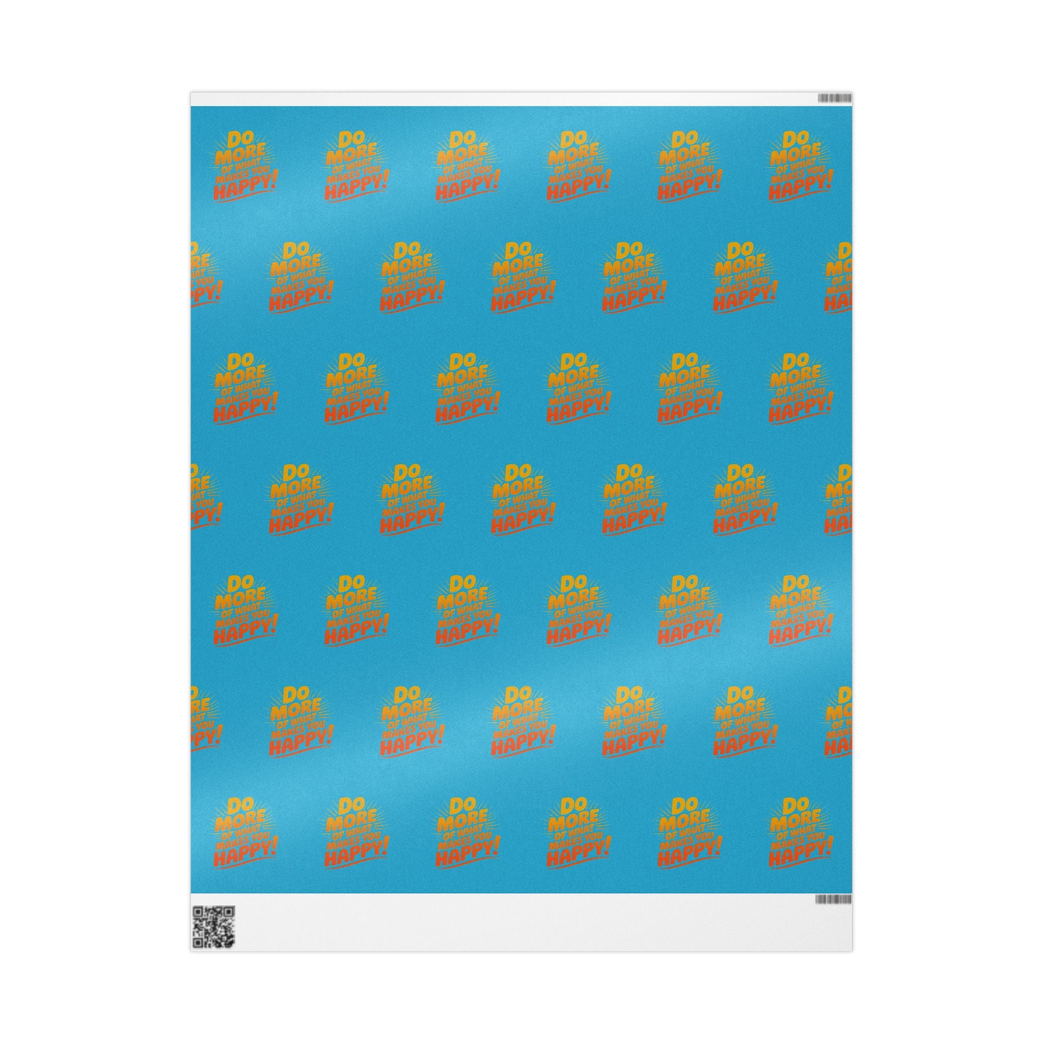 Wrapping Paper — 'Do More of What Makes You Happy' Gift Wrap