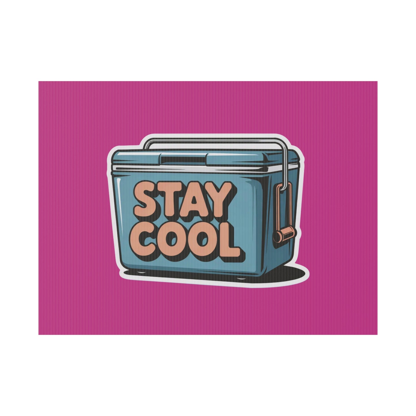 Stay Cool Plastic Yard Sign for Summer Events