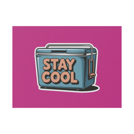 Stay Cool Plastic Yard Sign for Summer Events