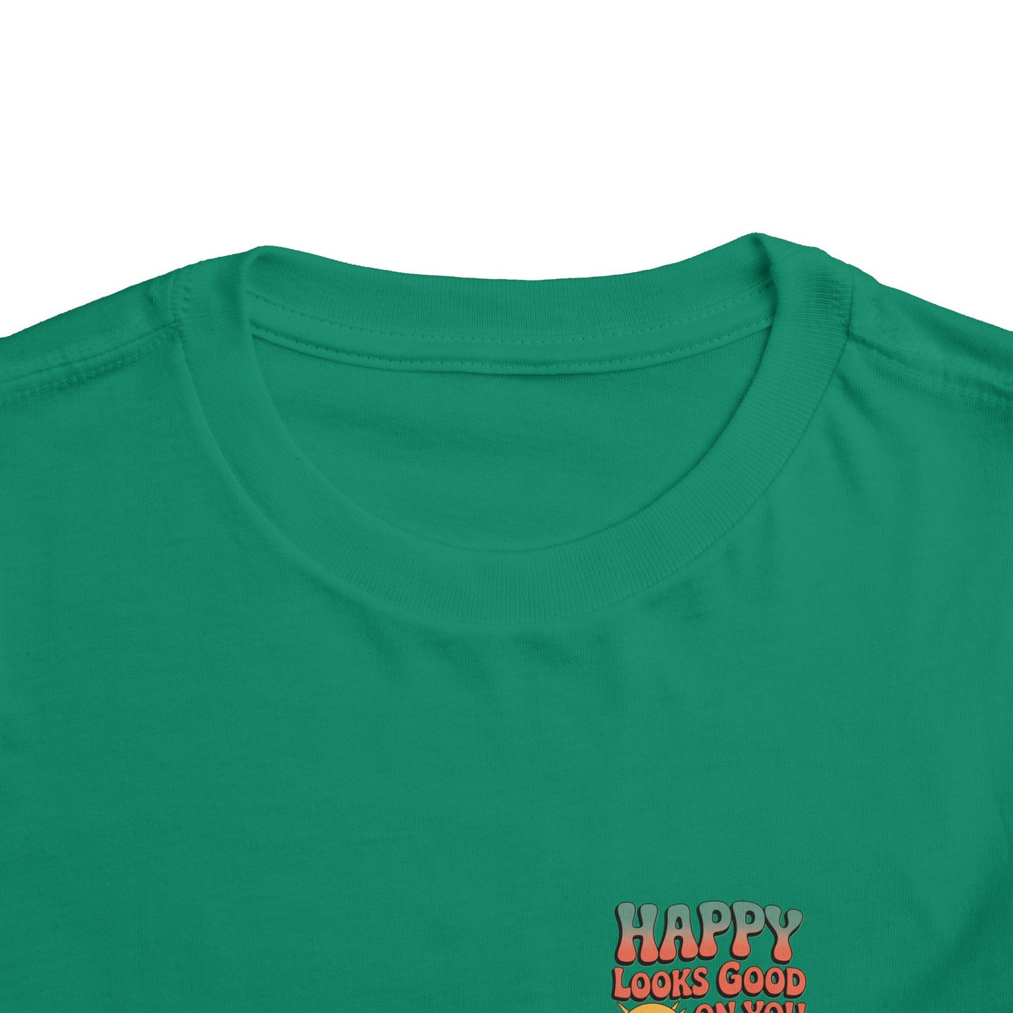 Happy Looks Good On You Toddler Tee