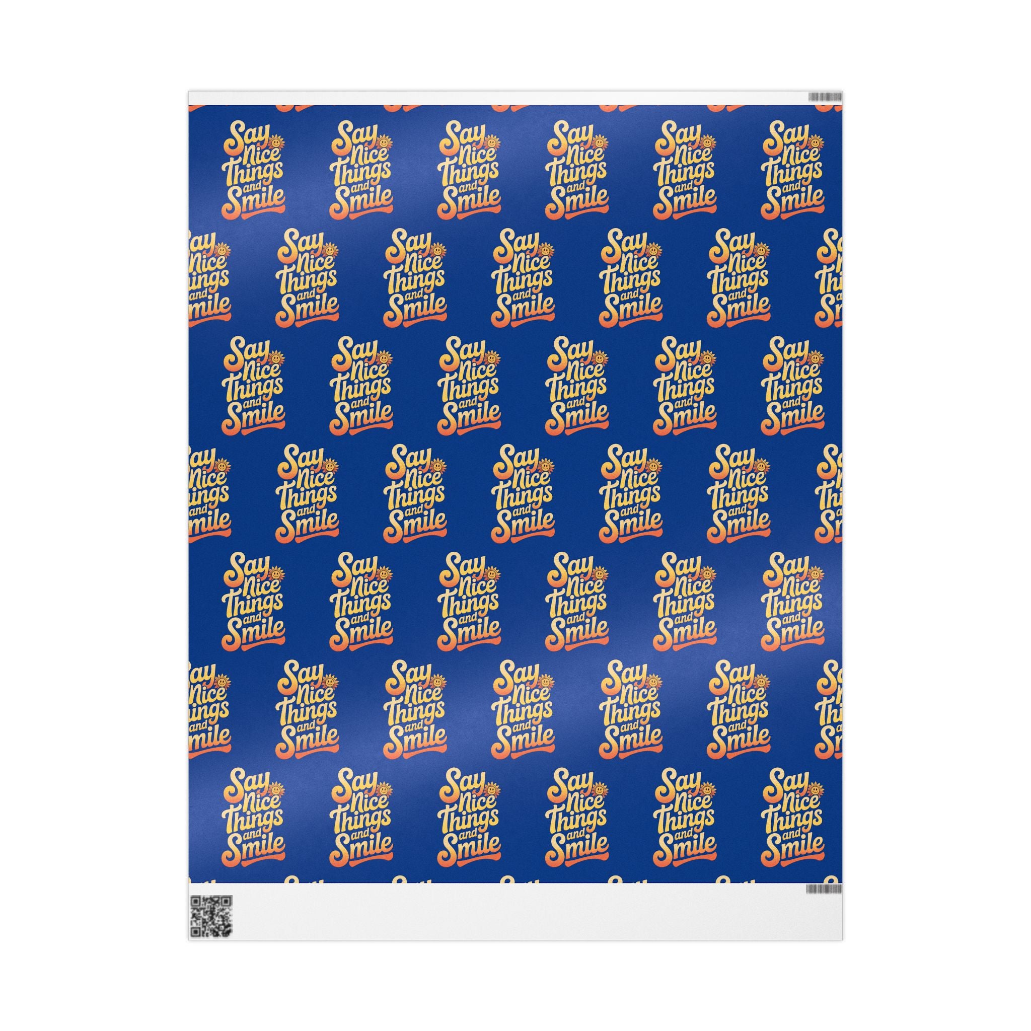 Say Nice Things and Smile Wrapping Paper