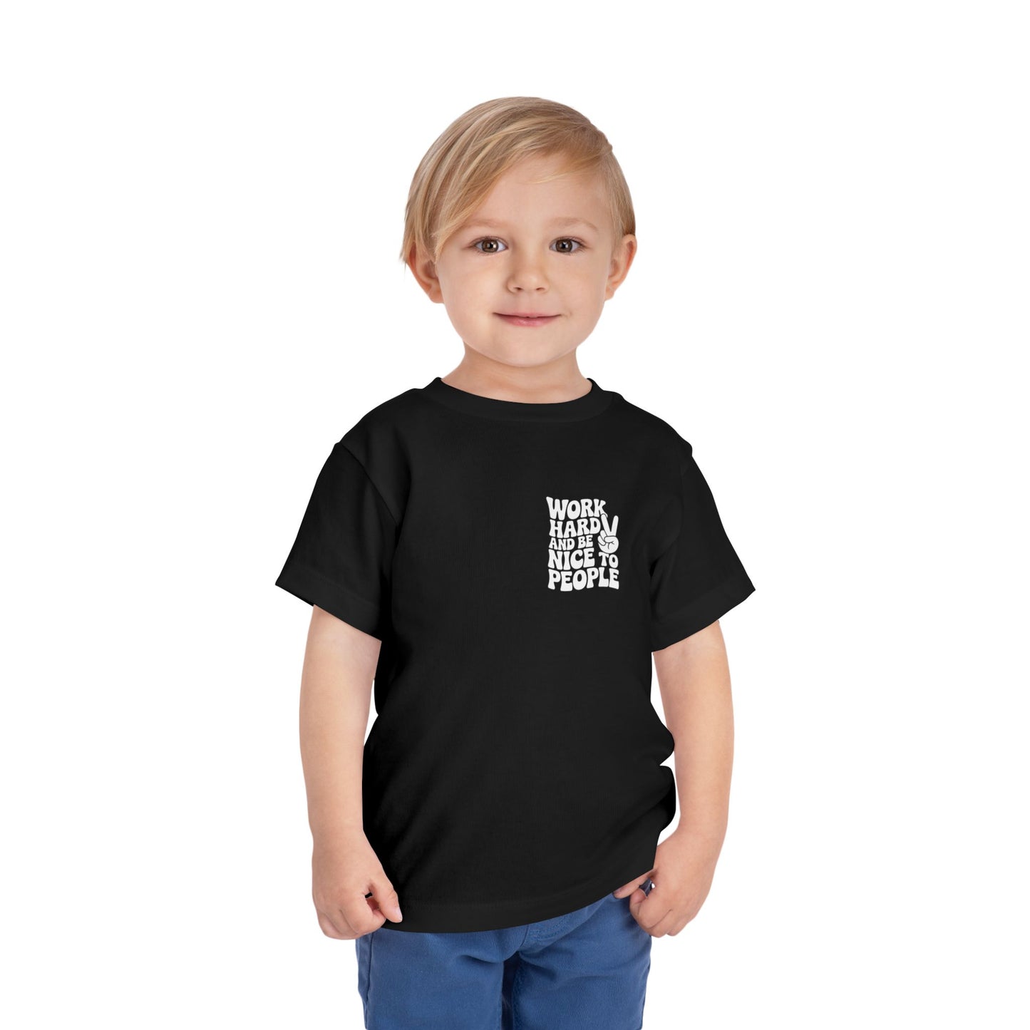 Toddler Tee — "Work Hard and Be Nice to People" Graphic Shirt