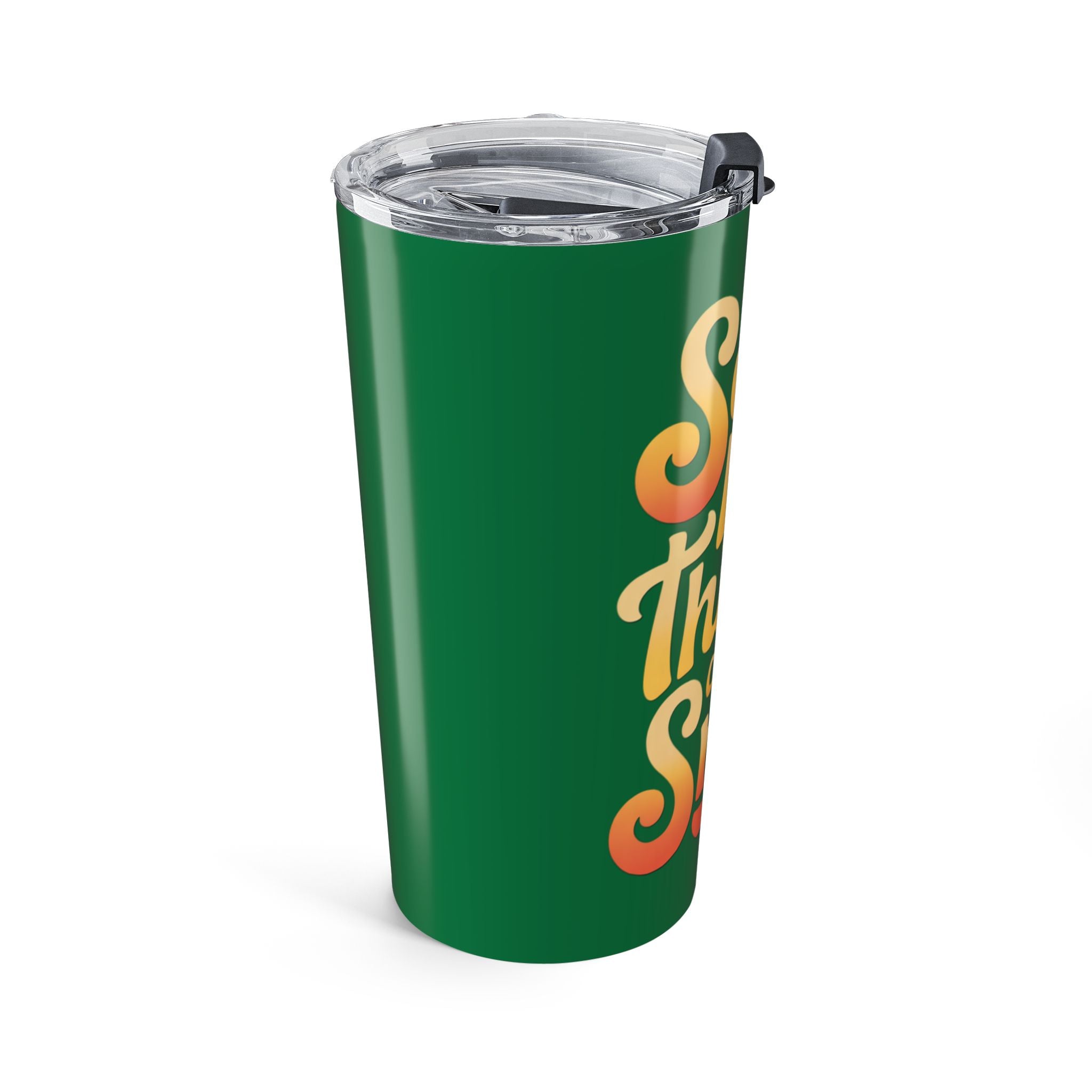 Say Nice Things and Smile Positive Vibes Tumbler 20oz
