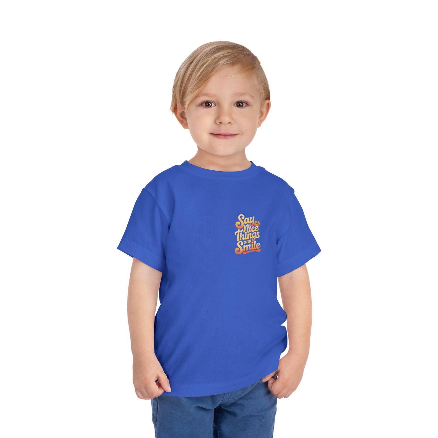 Say Nice Things and Smile Toddler Tee