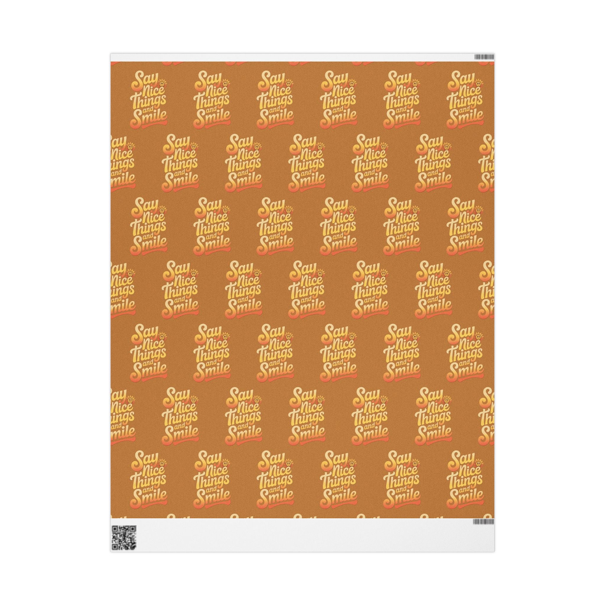 Say Nice Things and Smile Wrapping Paper