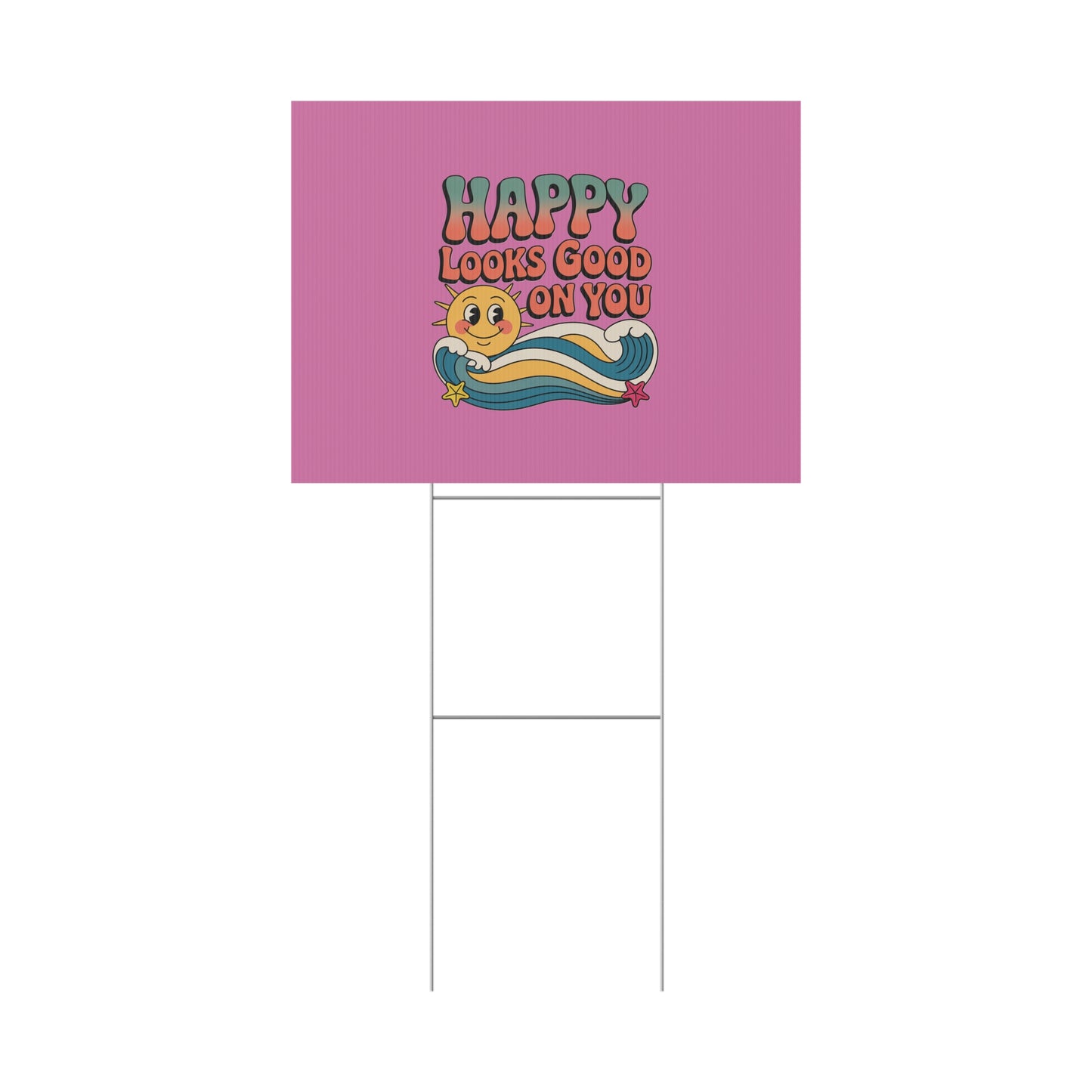 "Happy Looks Good On You" Retro Sun Positive Garden Sign