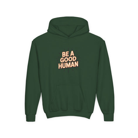 Youth Hoodie — "Be A Good Human" Positive Message Pullover