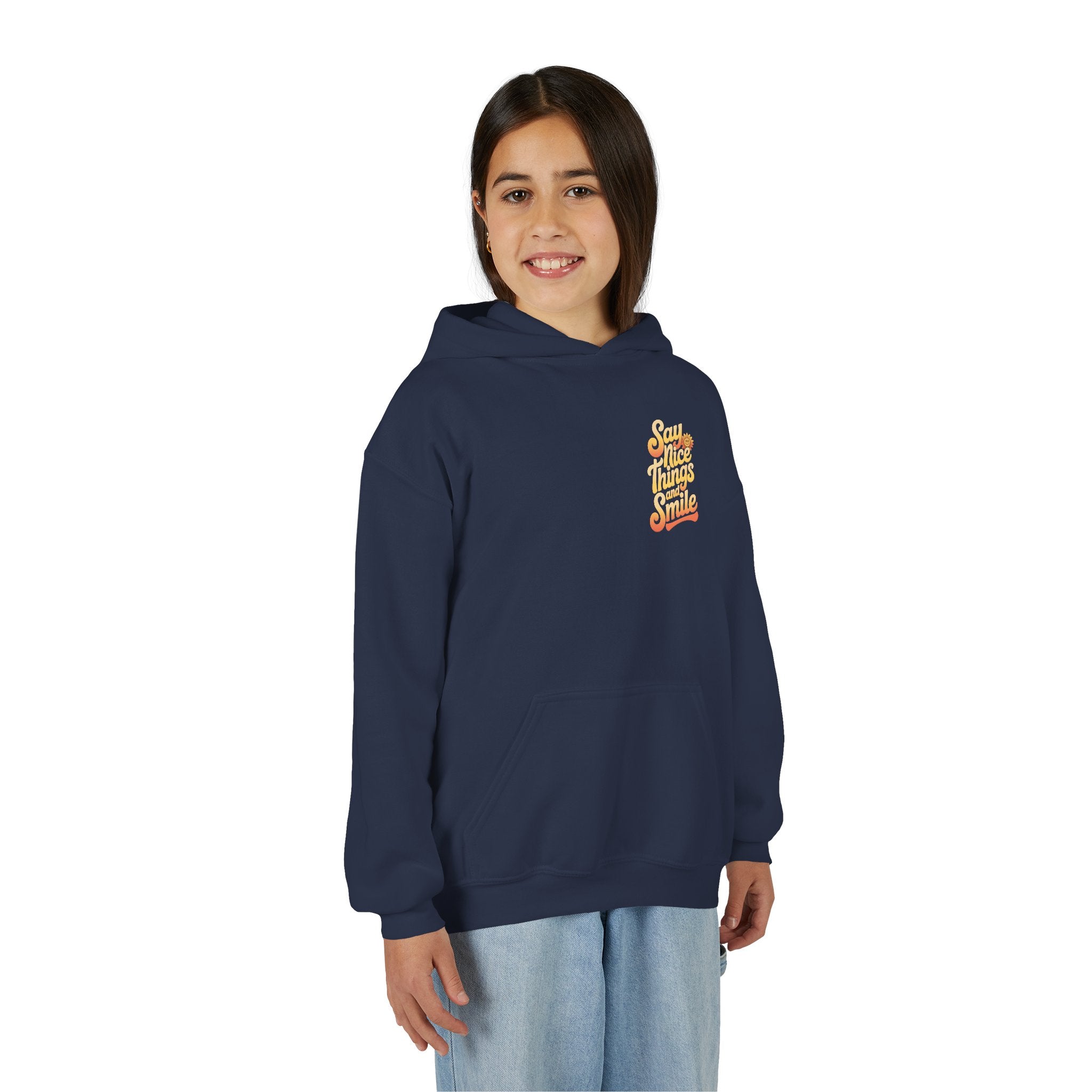 Youth Hooded Sweatshirt – Say Nice Things and Smile
