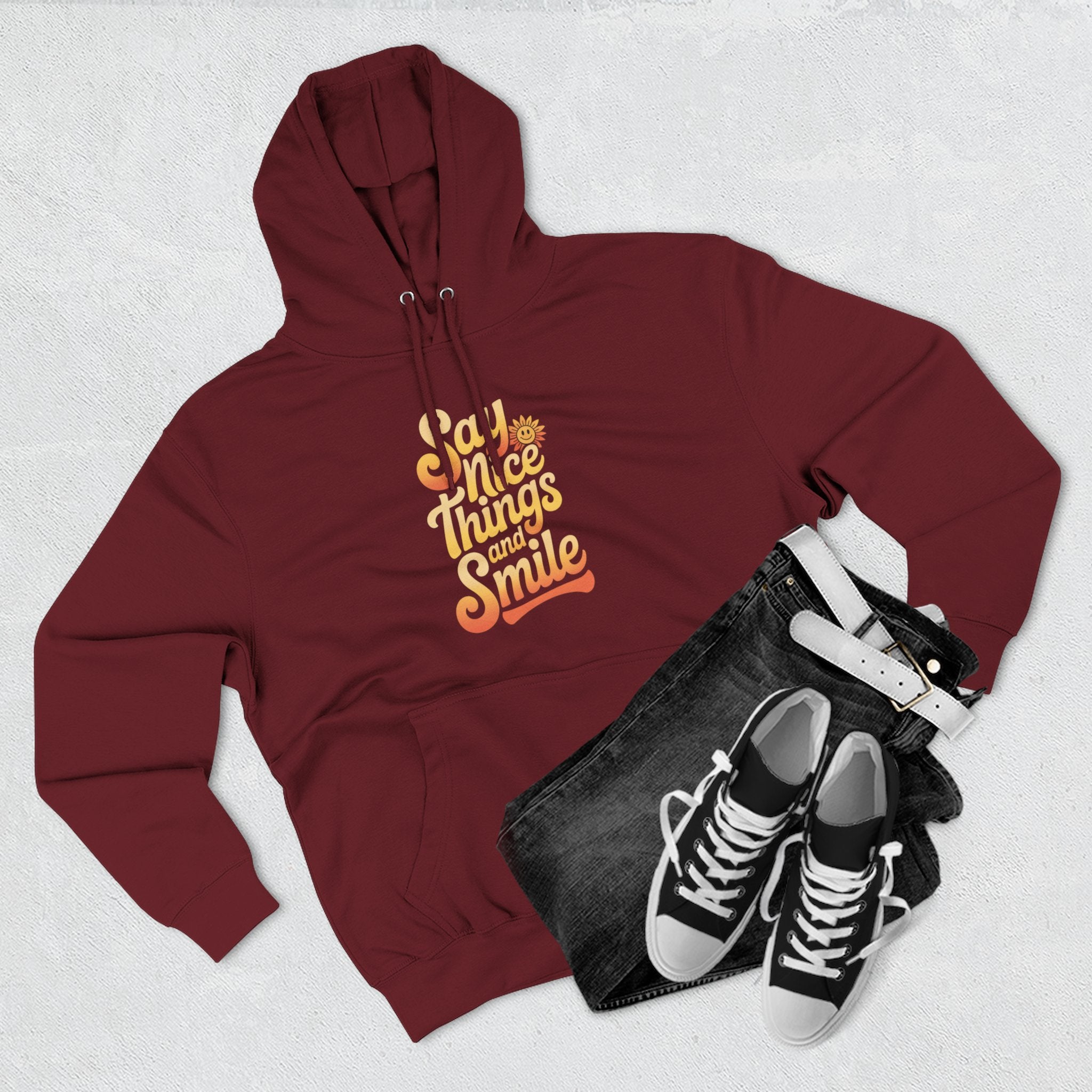 Say Nice Things and Smile Positive Vibes Three-Panel Fleece Hoodie -