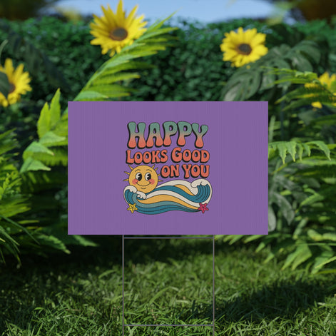 "Happy Looks Good On You" Retro Sun Positive Garden Sign