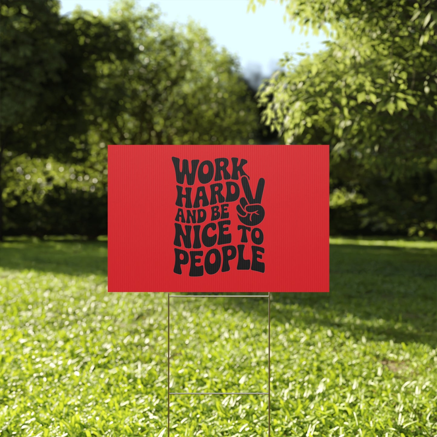 Red/Black Work Hard & Be Nice to People Yard Sign
