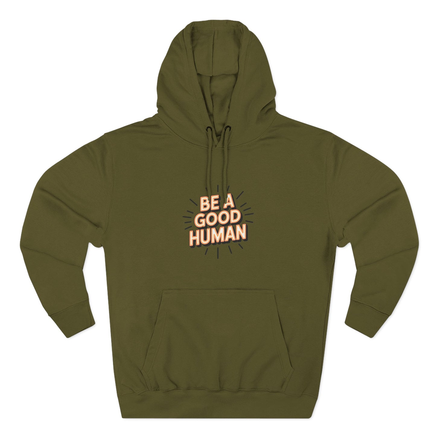 Be A Good Human Hoodie — Positive Message Fleece Pullover