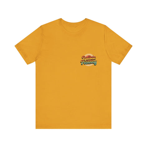 Radiate Positivity Unisex Jersey Tee