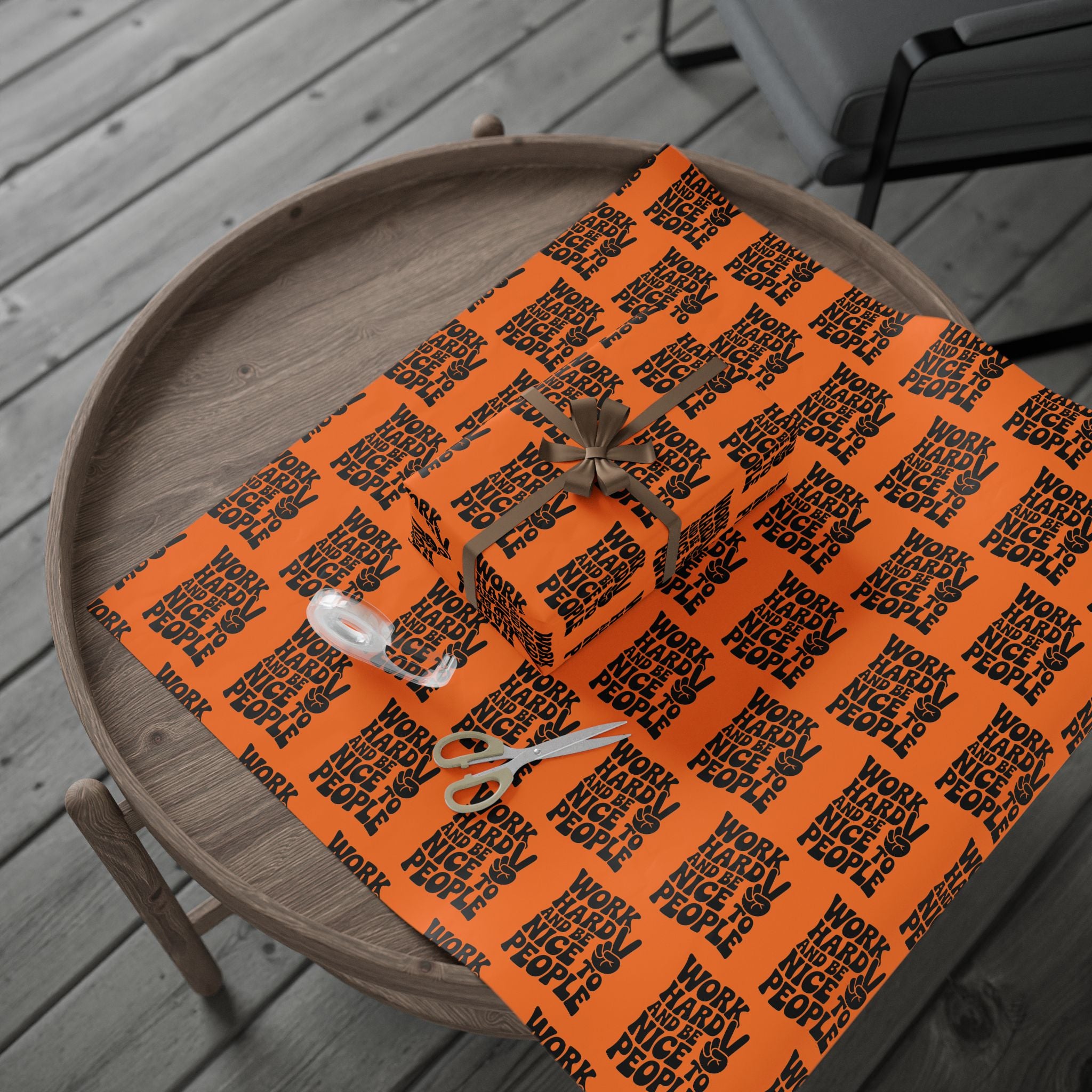 Work Hard and Be Nice to People Wrapping Paper