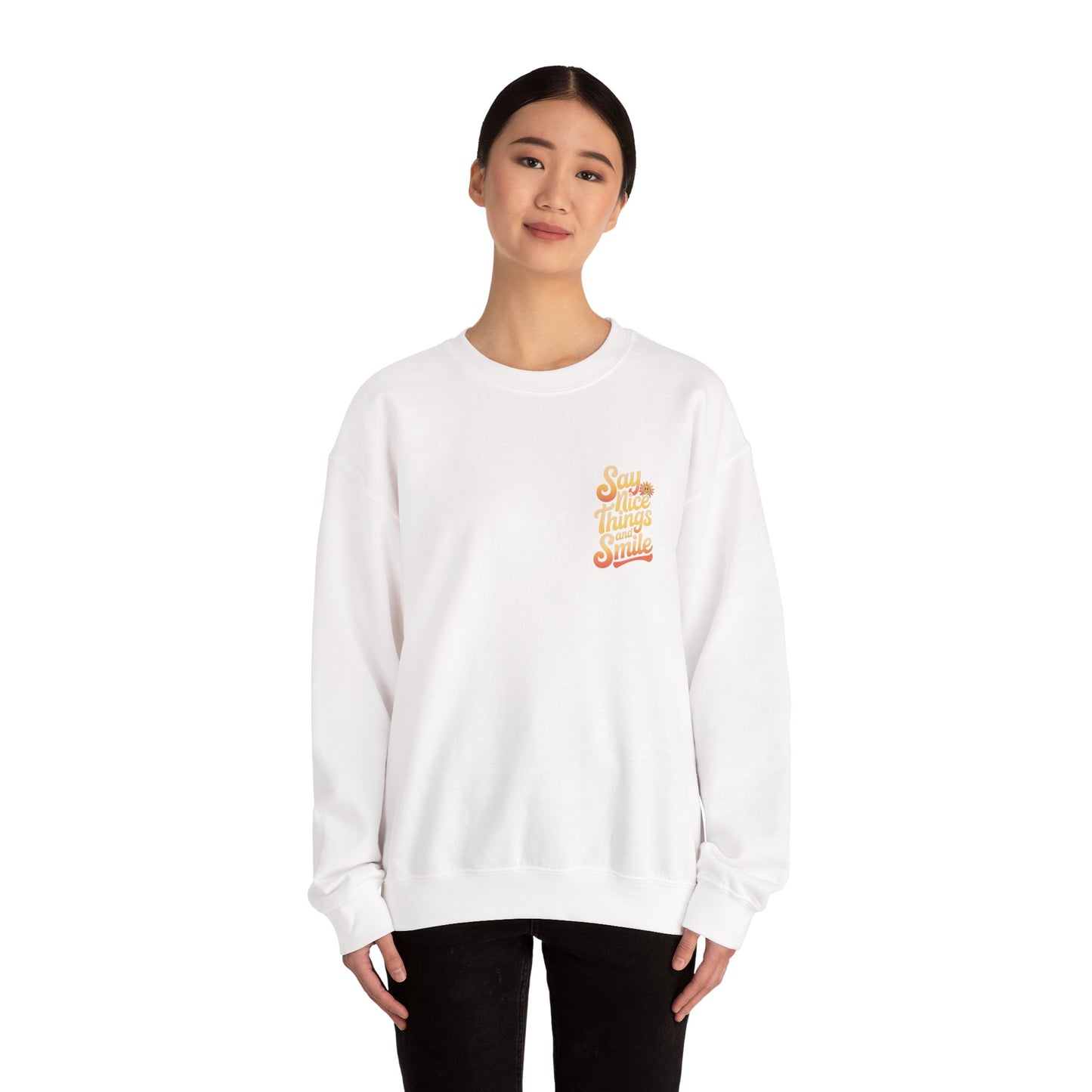 Say Nice Things Crewneck Sweatshirt