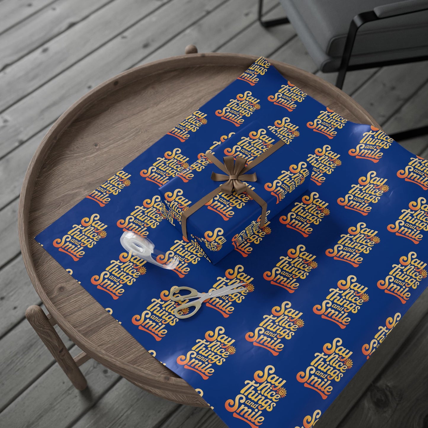 Say Nice Things and Smile Wrapping Paper