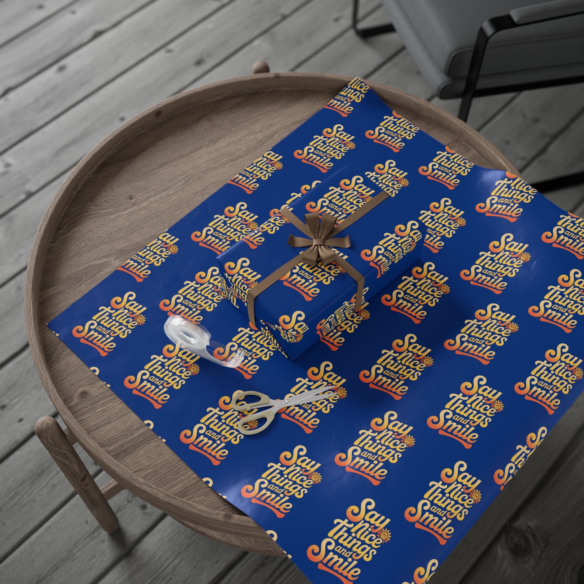 Say Nice Things and Smile Wrapping Paper