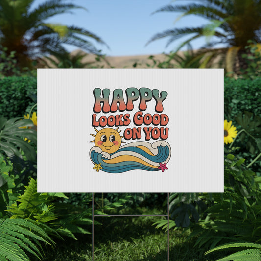 "Happy Looks Good On You" Retro Sun Positive Garden Sign