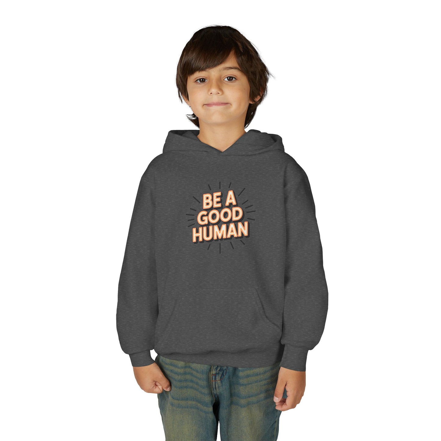 Youth Hoodie — "Be A Good Human" Positive Message Pullover