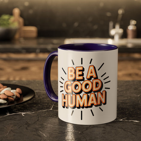 Ceramic Mug – "Be A Good Human" Retro Typography Coffee Cup (11oz & 15oz)