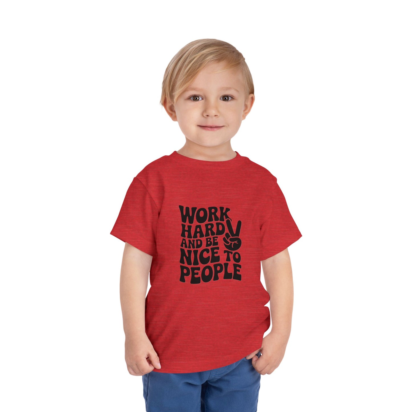 Toddler Tee — "Work Hard and Be Nice to People" Graphic Shirt