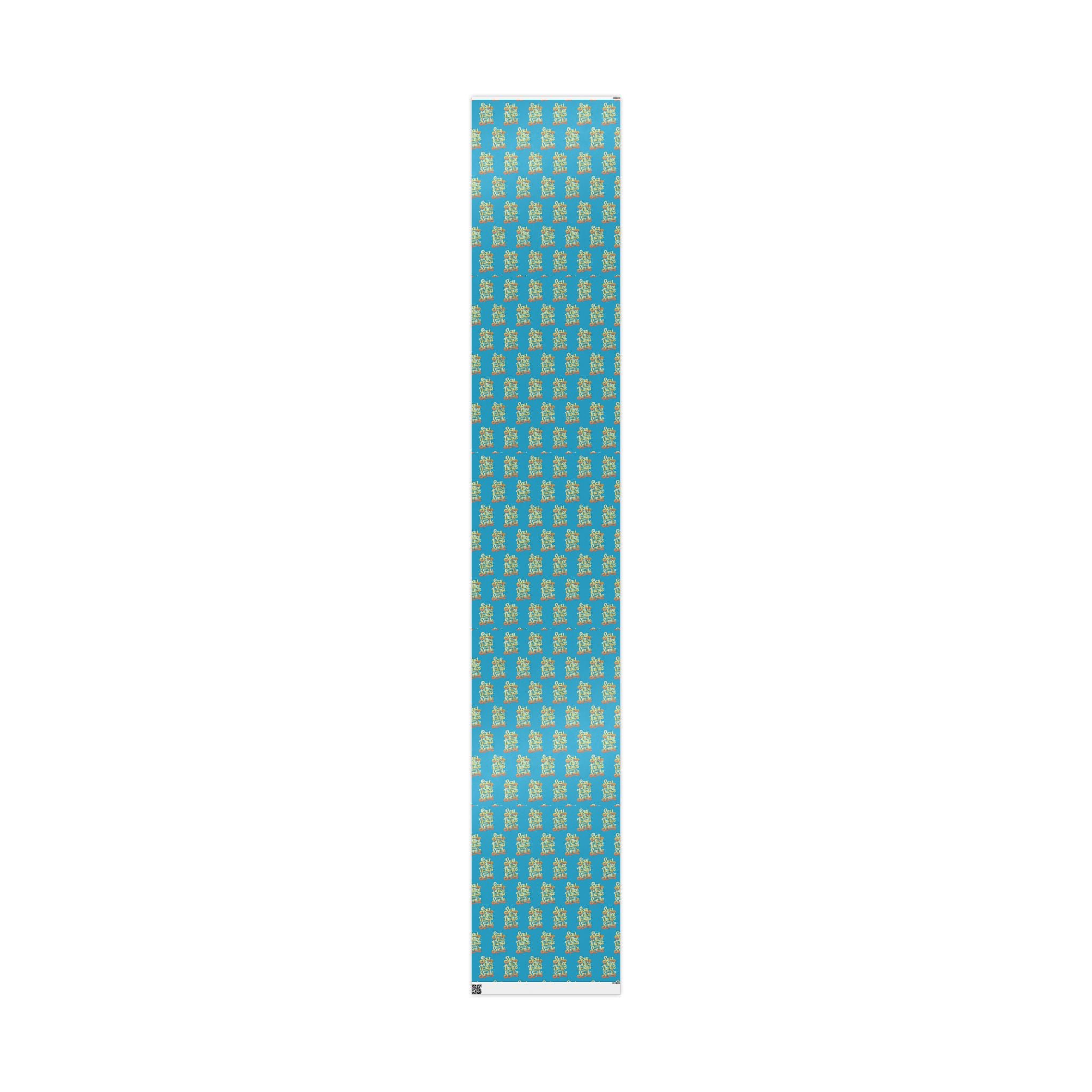 Say Nice Things and Smile Wrapping Paper
