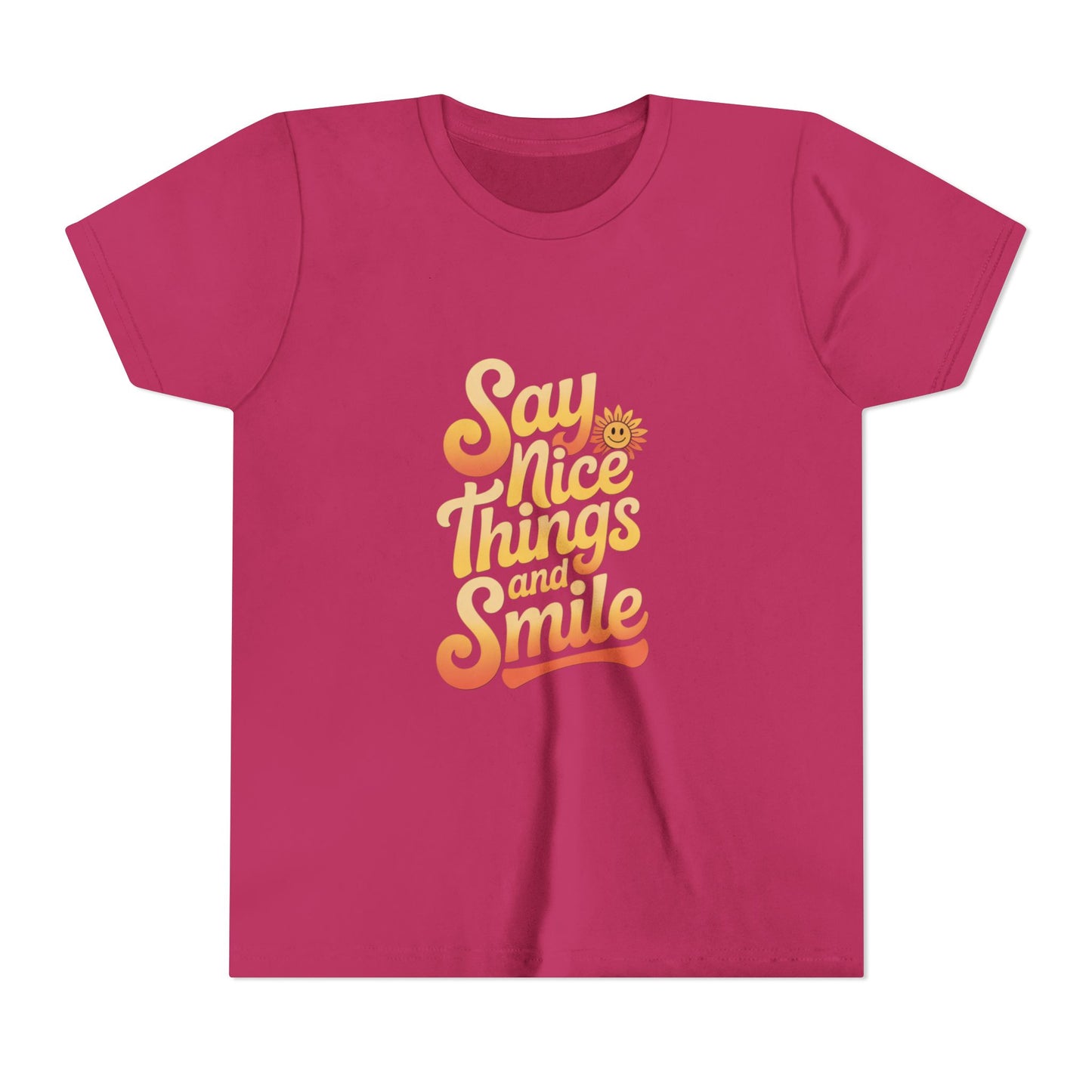 Say Nice Things Youth Tee - Positive Vibe Short Sleeve Shirt